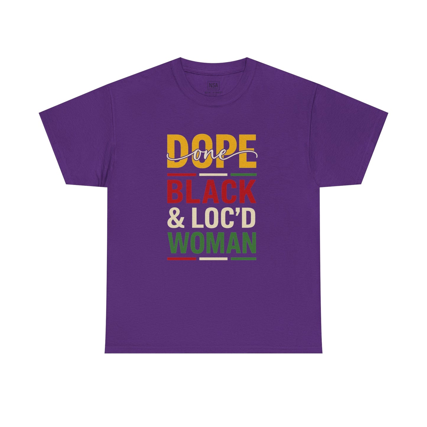 Dope, Black, and Loc'd Graphic Tee