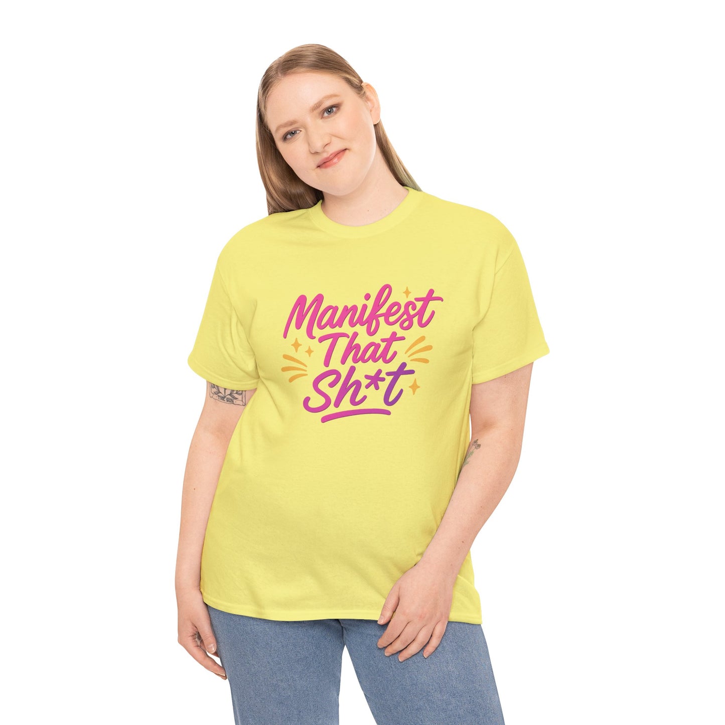 Manifest That Sh*t Unisex Tee