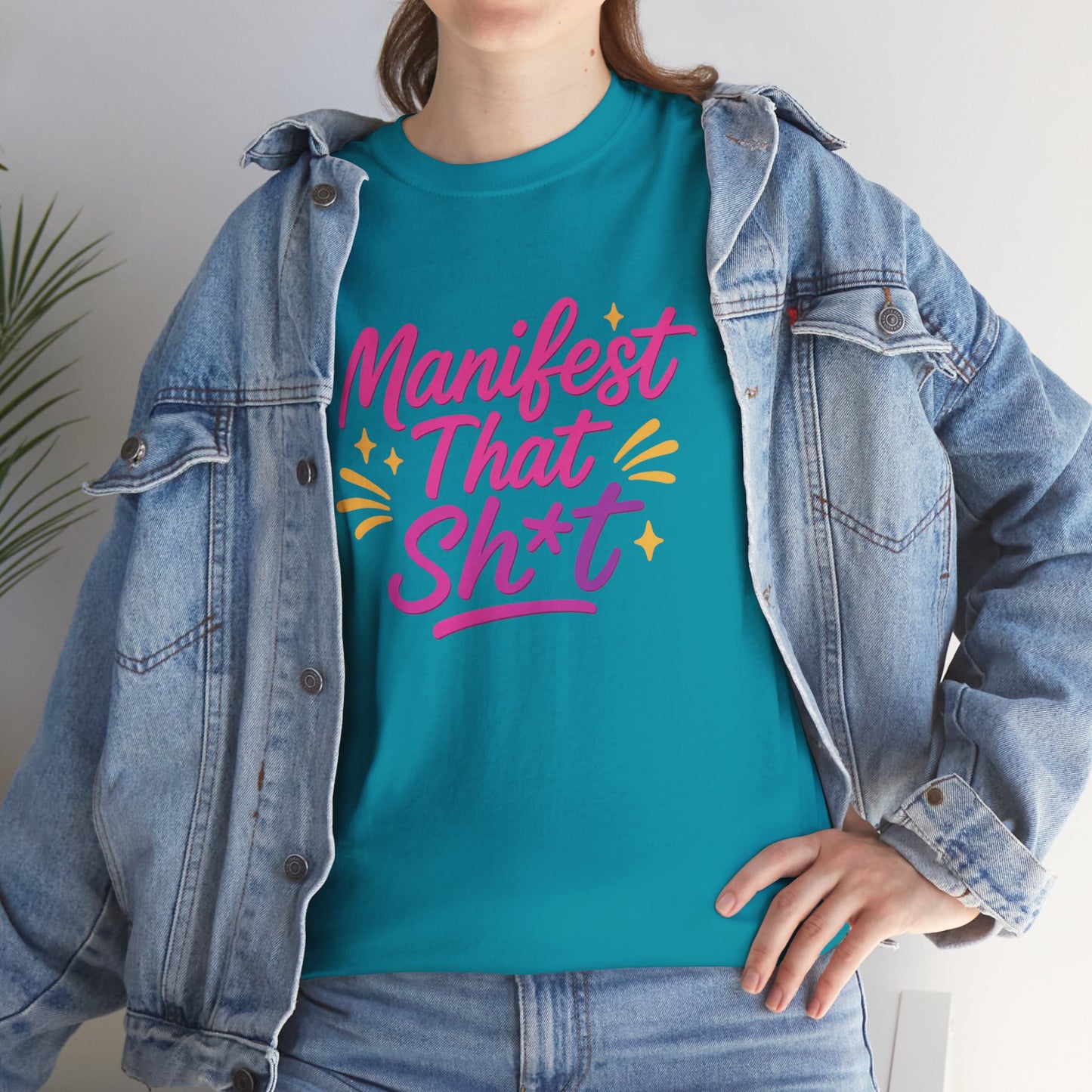 Manifest That Sh*t Unisex Tee