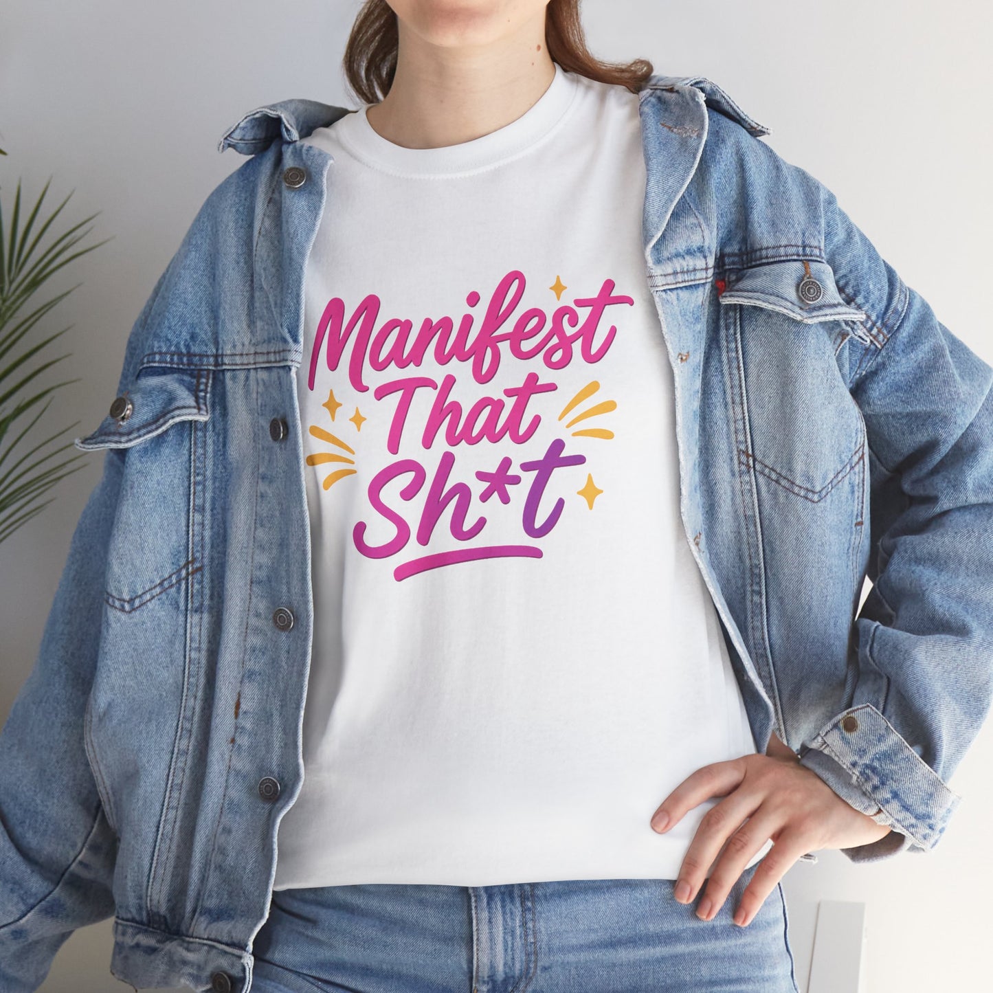 Manifest That Sh*t Unisex Tee
