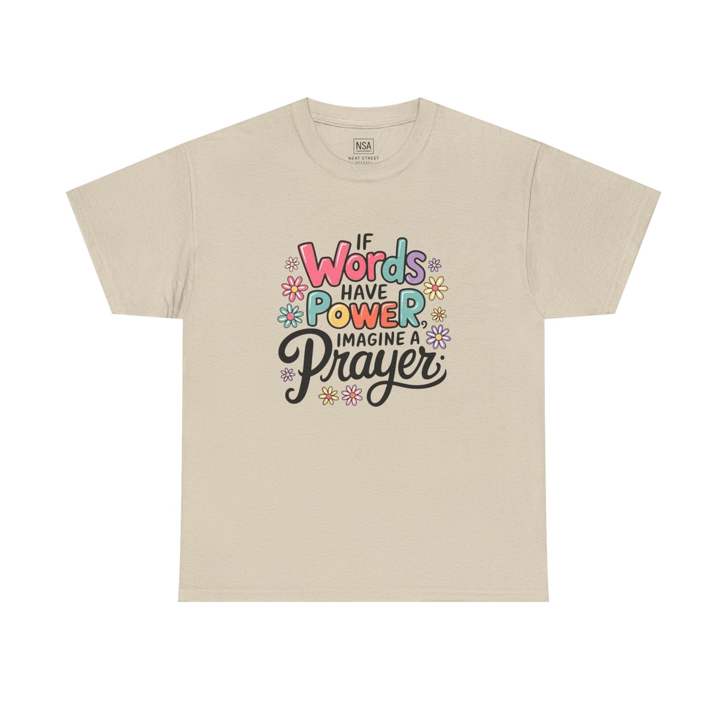 If Words Have Power Inspirational Unisex Shirt