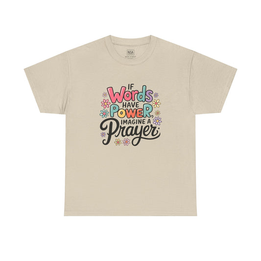 If Words Have Power Inspirational Unisex Shirt
