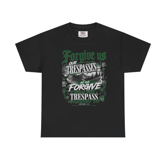 Forgive Us Our Trespasses Graphic T-Shirt