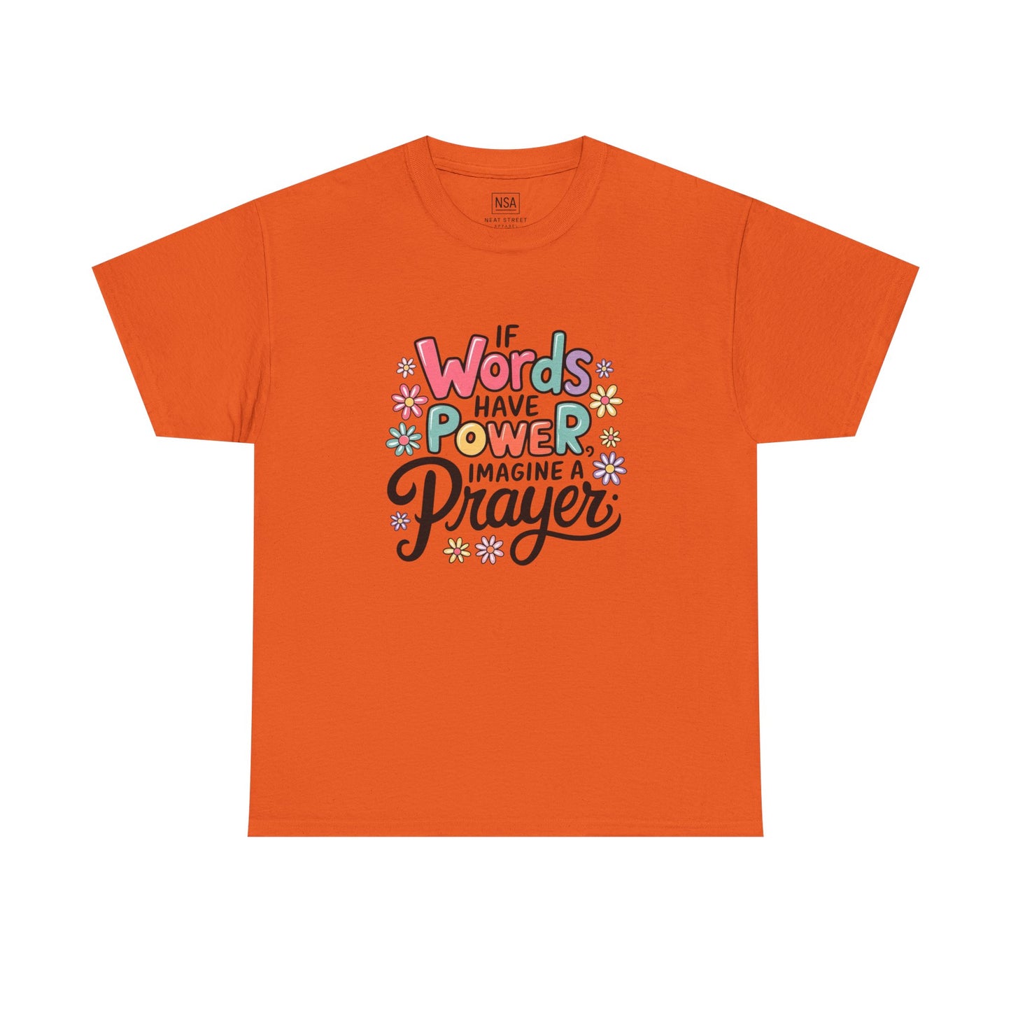 If Words Have Power Inspirational Unisex Shirt