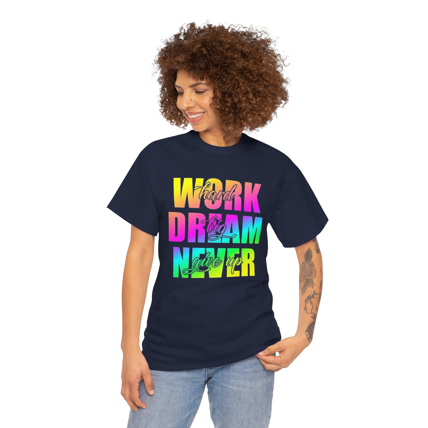 Inspirational Work Hard Dream Big Unisex Tee