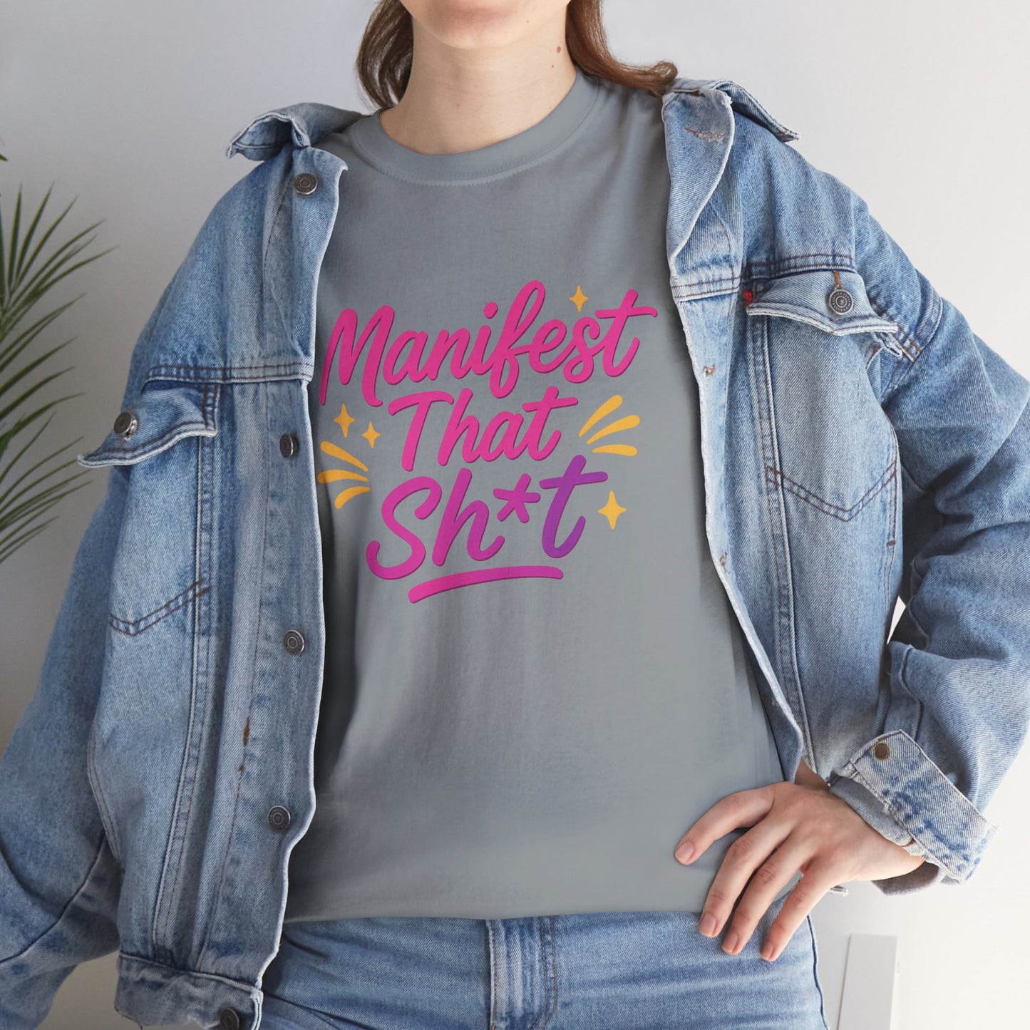 Manifest That Sh*t Unisex Tee