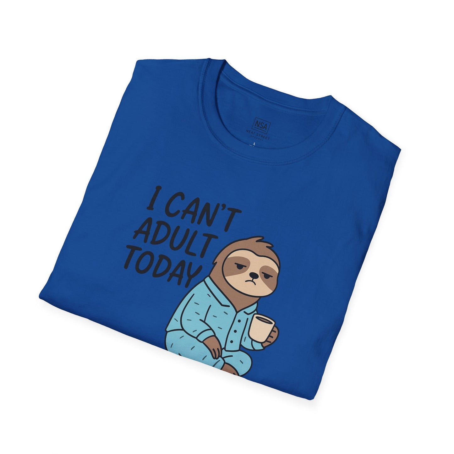 Funny Sloth Quote Unisex T-Shirt