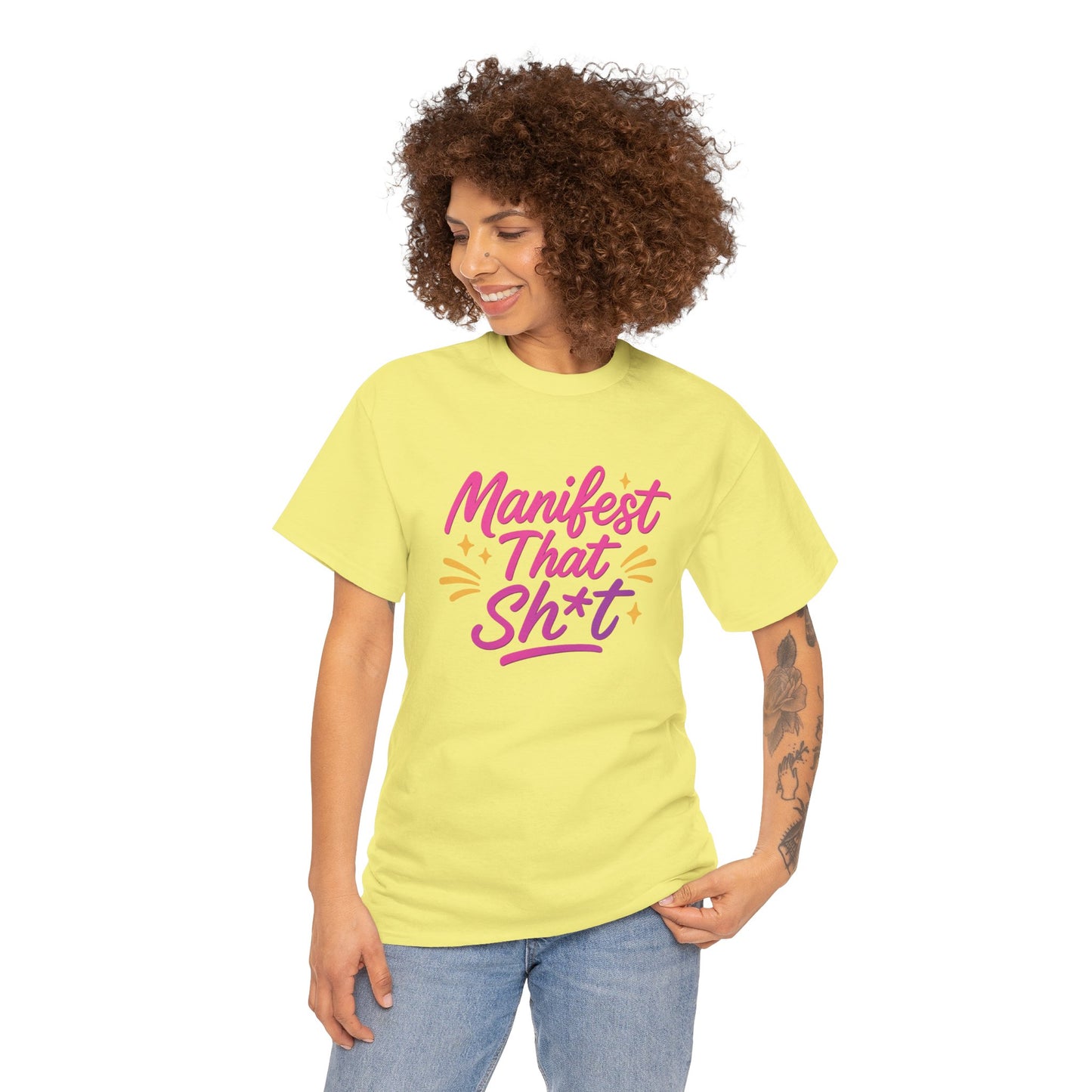 Manifest That Sh*t Unisex Tee