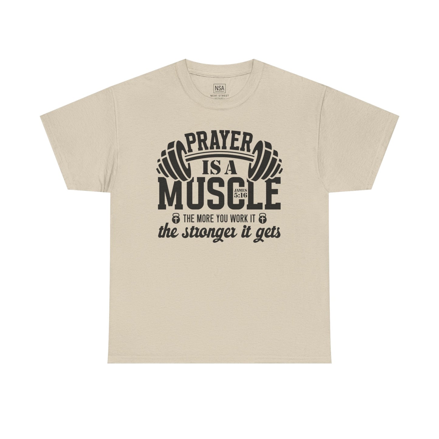 Prayer Is a Muscle Unisex Tee