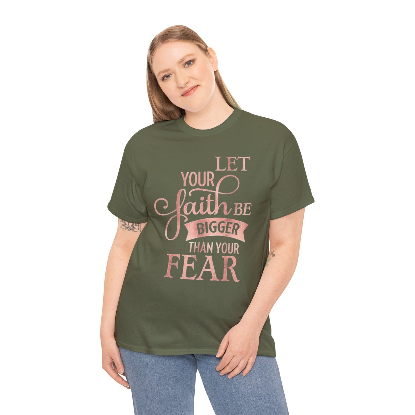 Inspirational Faith Unisex T-Shirt - Let Your Faith Be Bigger Than Your Fear