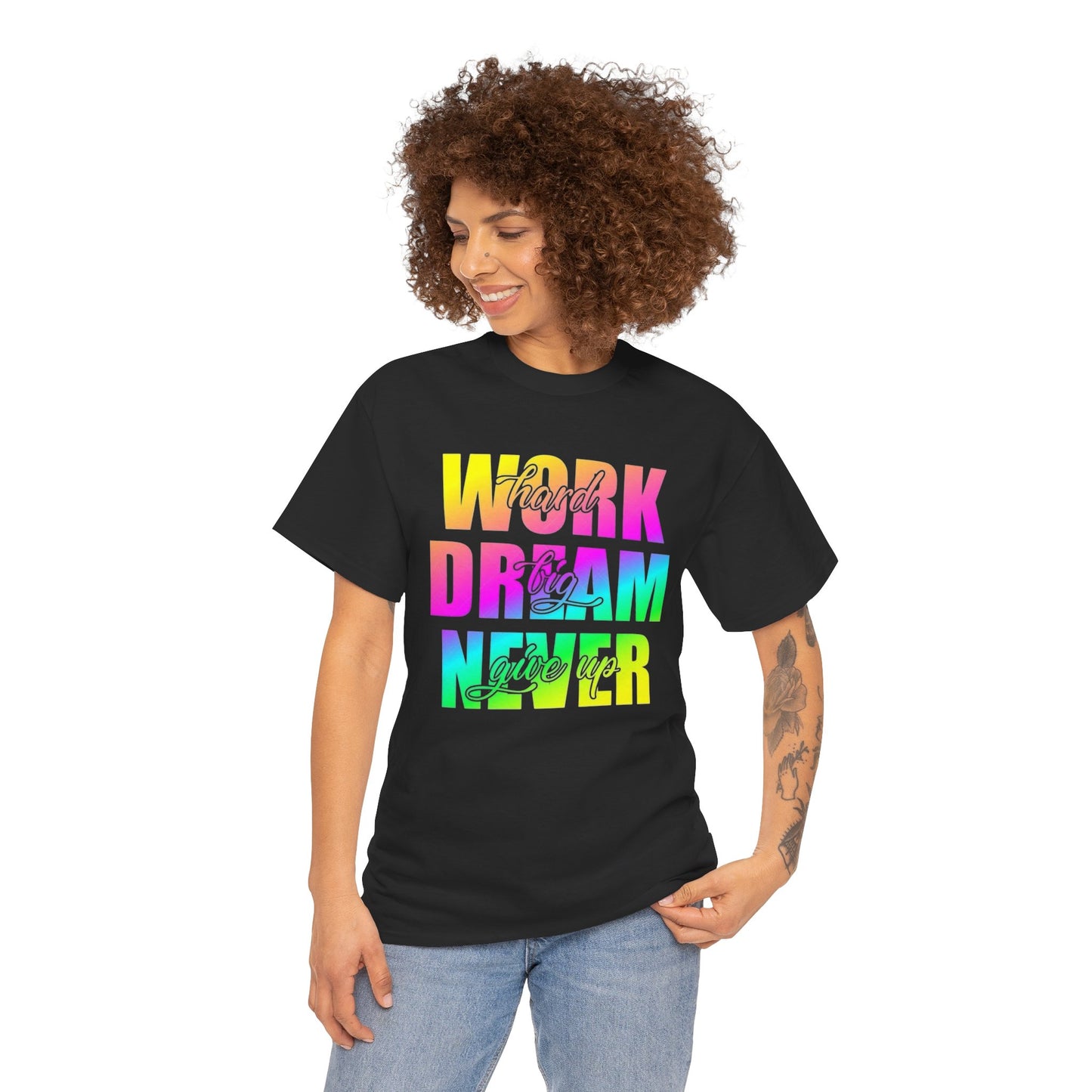 Inspirational Work Hard Dream Big Unisex Tee