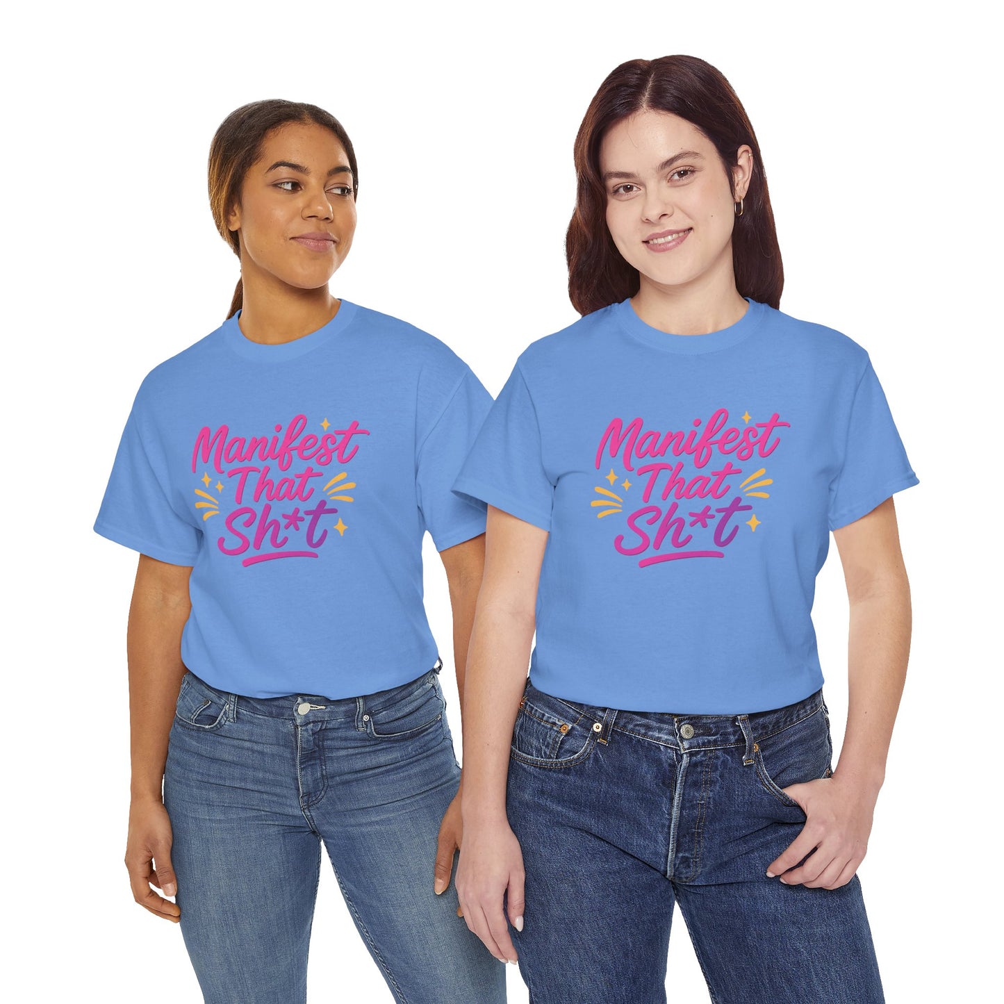 Manifest That Sh*t Unisex Tee