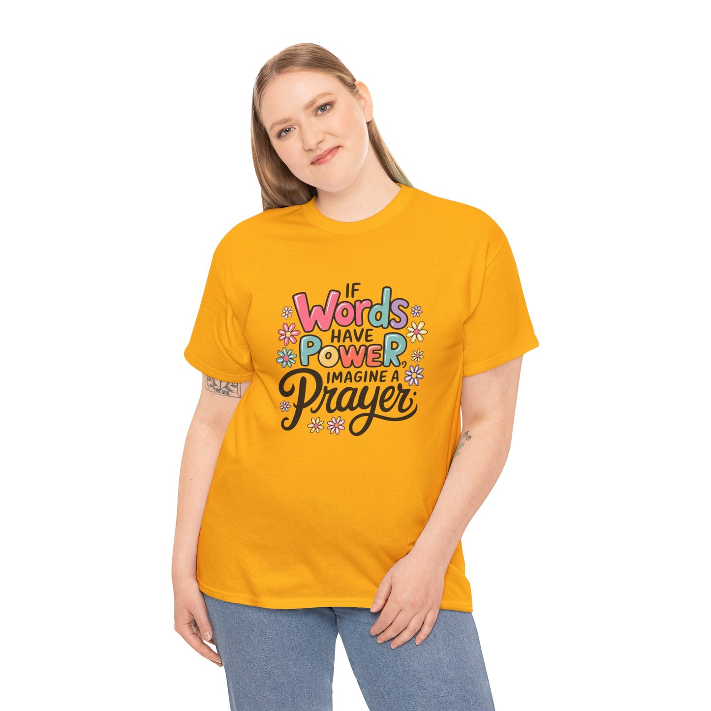 If Words Have Power Inspirational Unisex Shirt