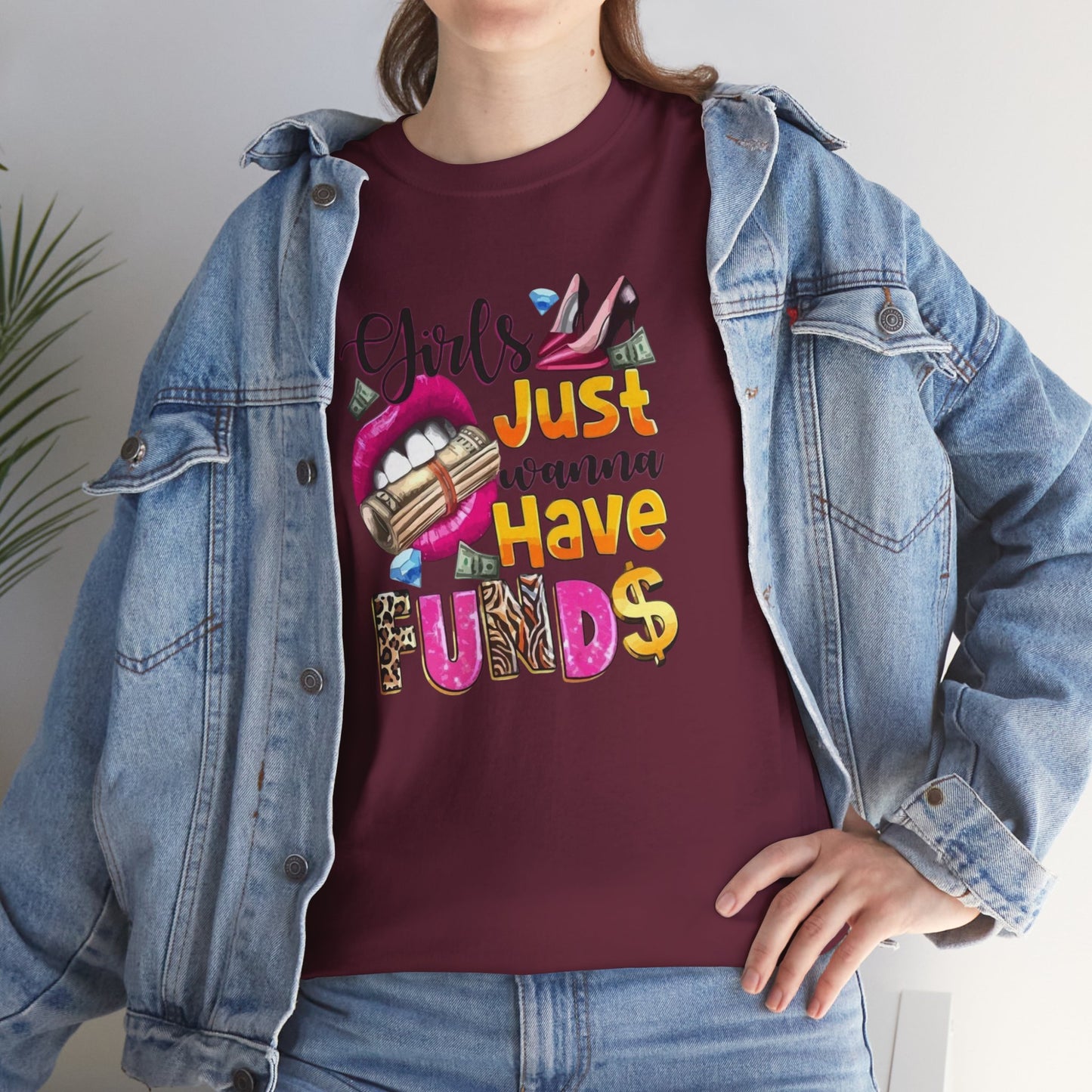 Girls Just Wanna Have Funds Unisex Graphic Tee