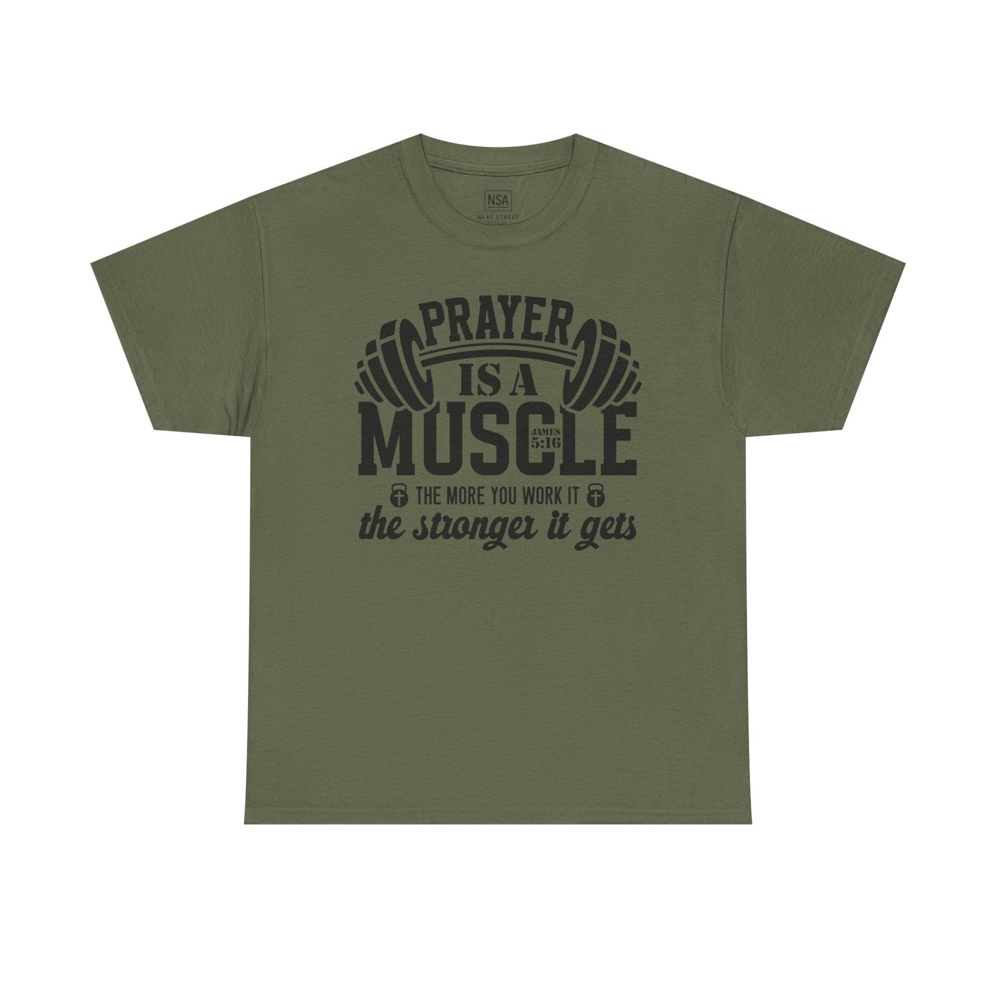 Prayer Is a Muscle Unisex Tee