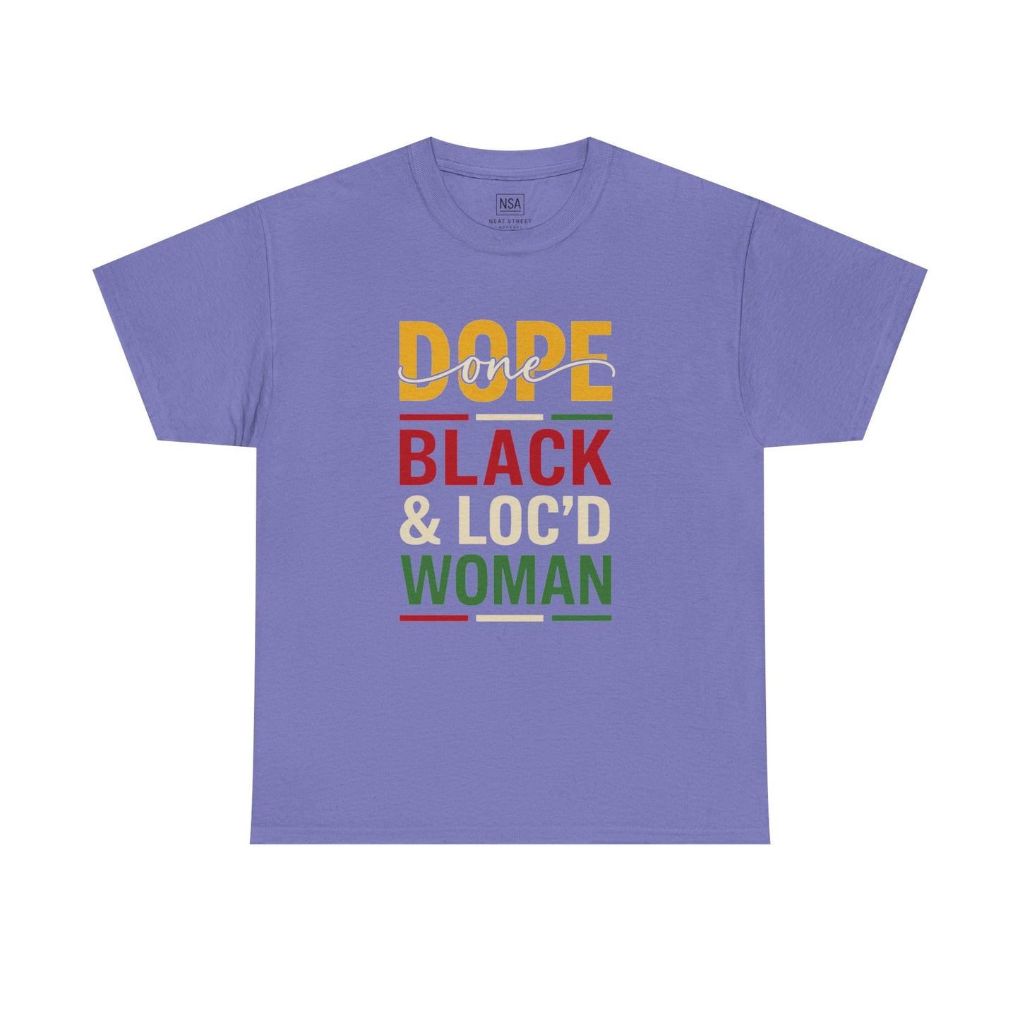 Dope, Black, and Loc'd Graphic Tee