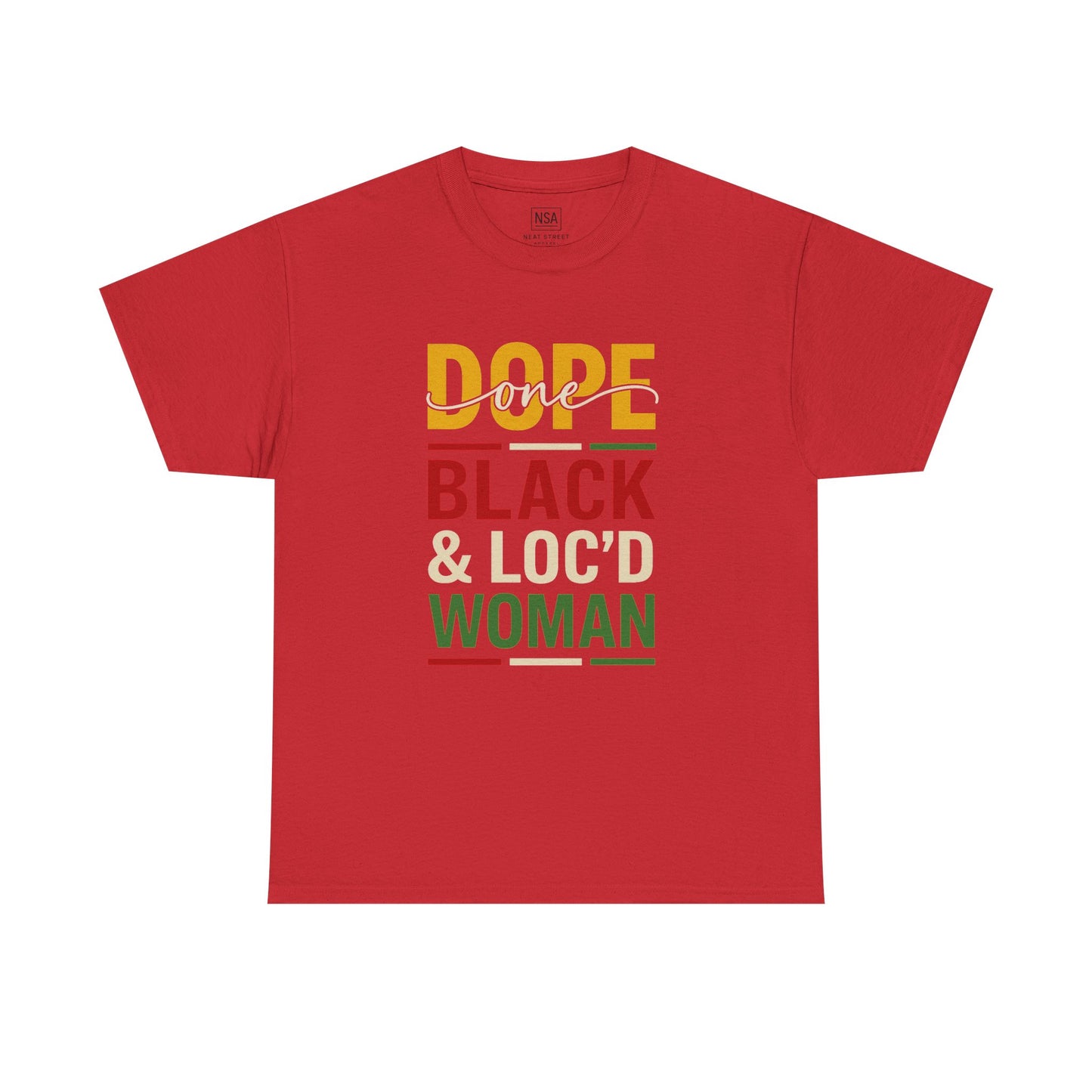 Dope, Black, and Loc'd Graphic Tee