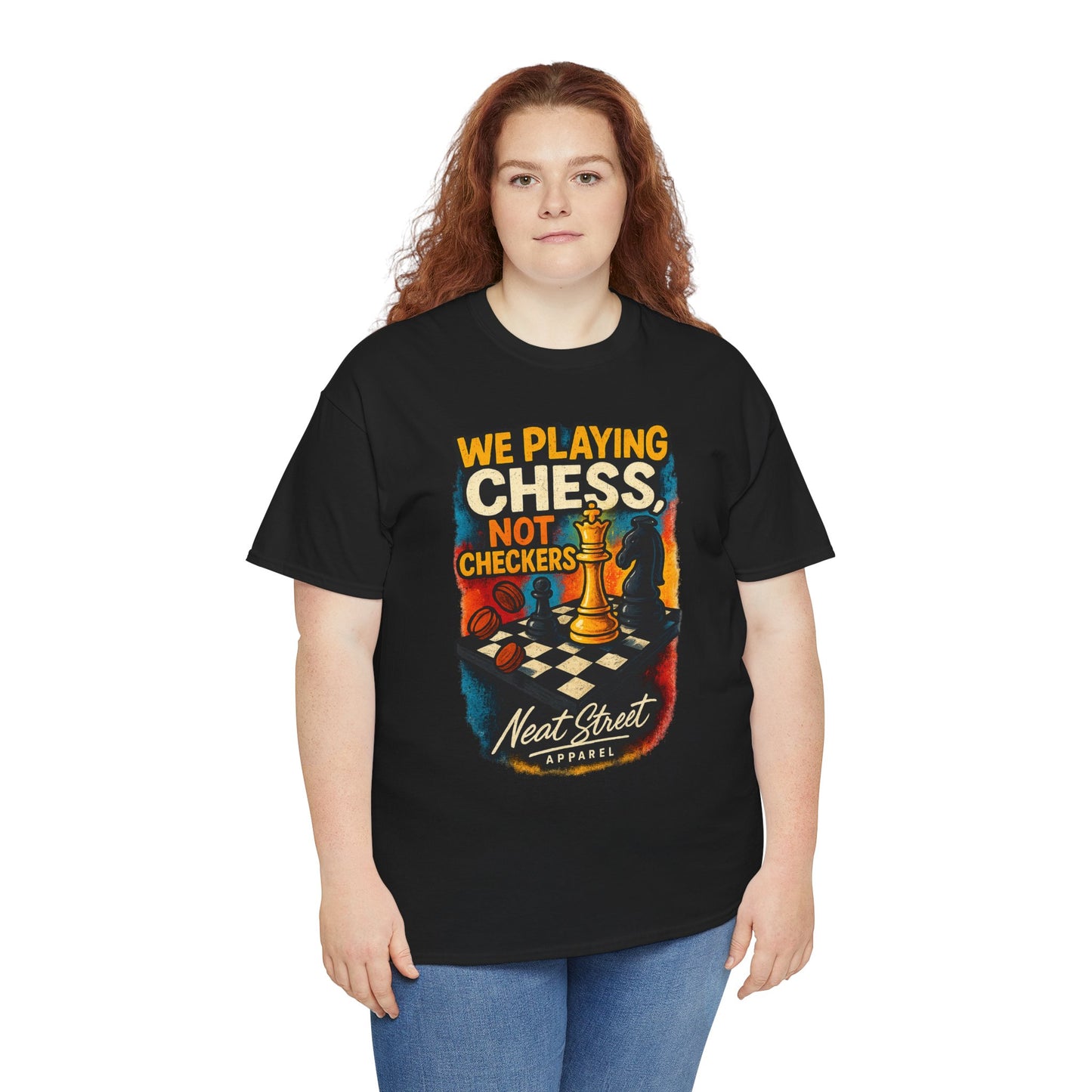 We Playing Chess Not Checkers Unisex Graphic T-Shirt