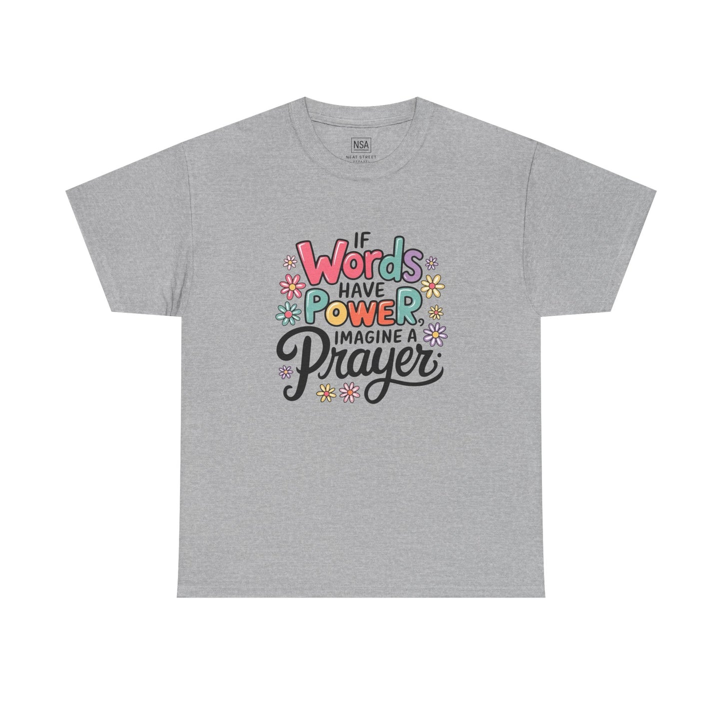 If Words Have Power Inspirational Unisex Shirt