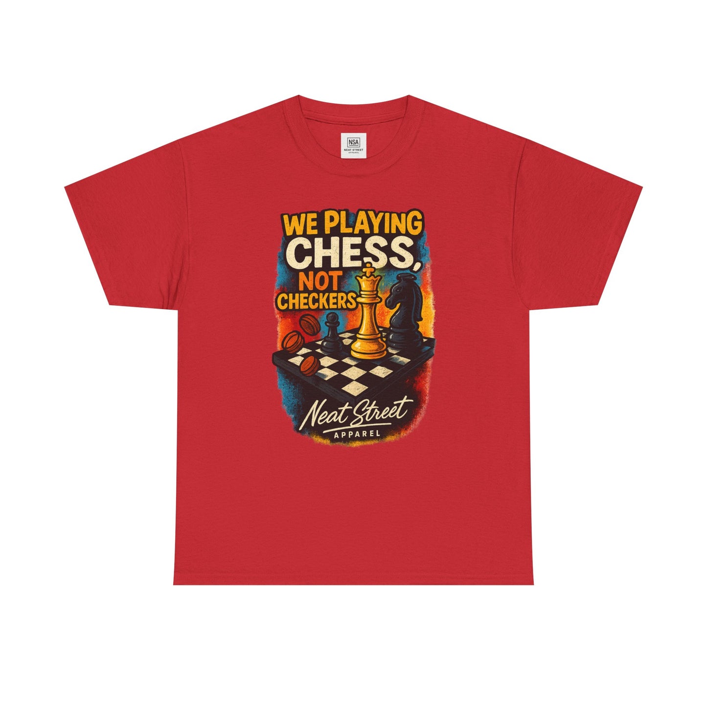 We Playing Chess Not Checkers Unisex Graphic T-Shirt