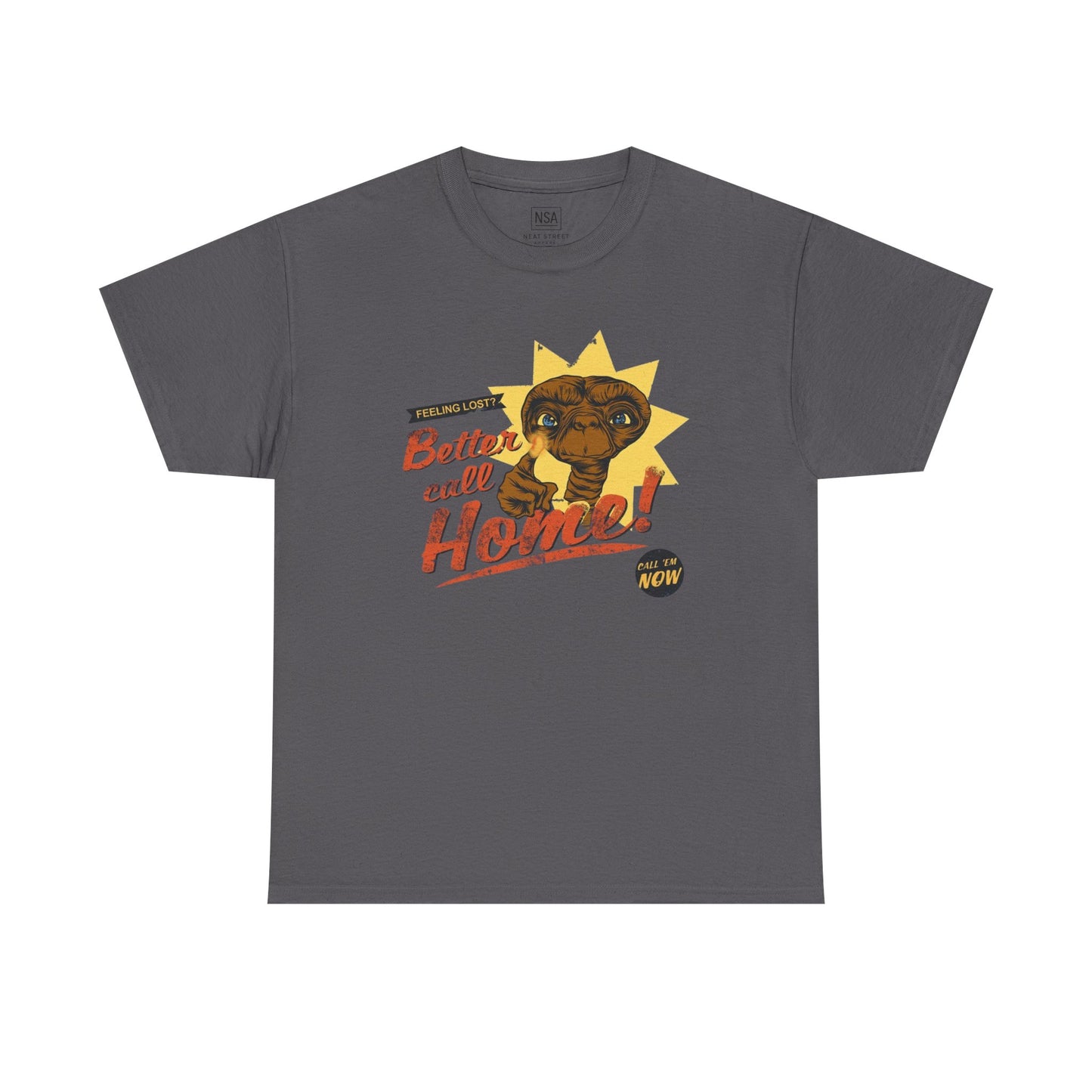 Better Call Home! Unisex Heavy Cotton Tee