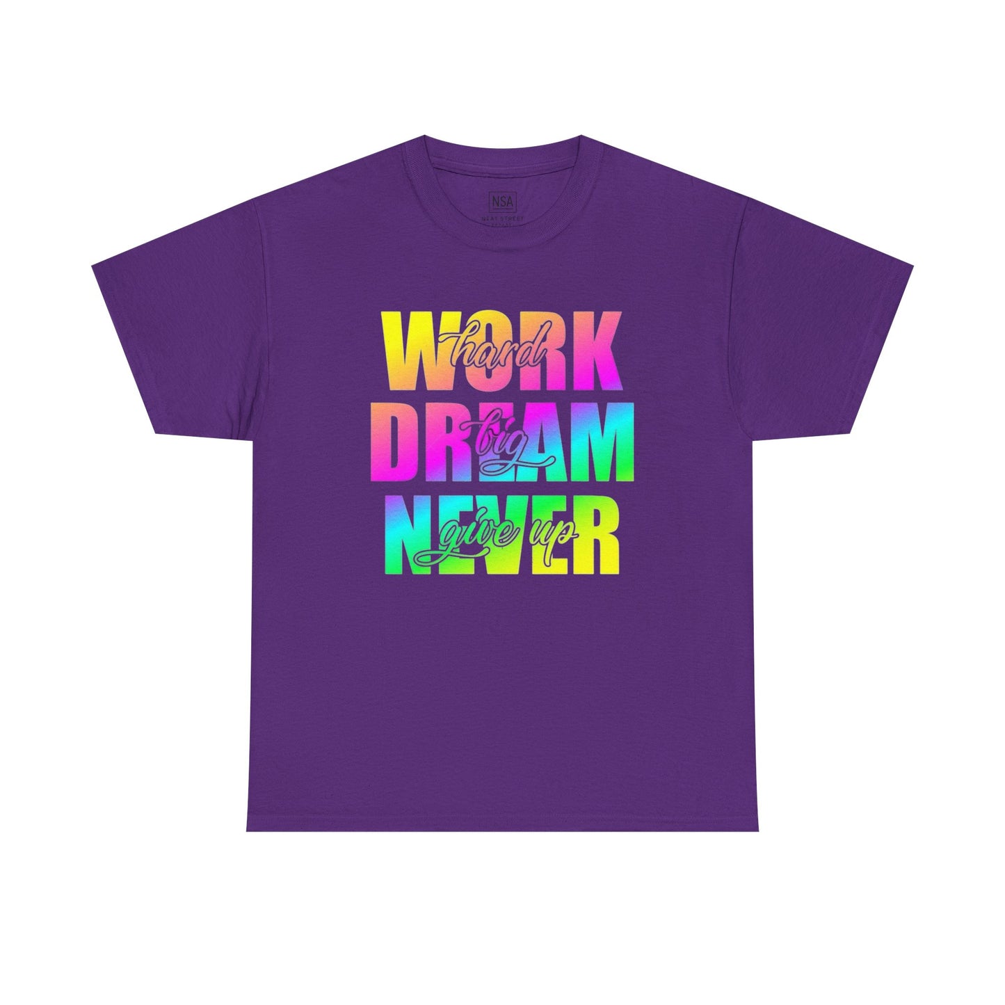 Inspirational Work Hard Dream Big Unisex Tee