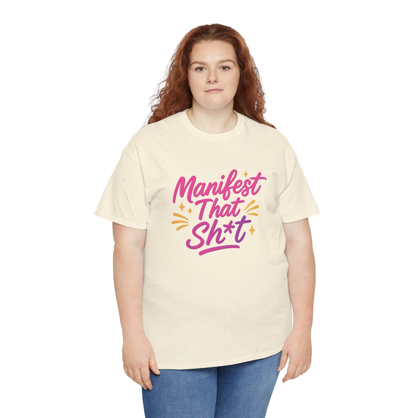 Manifest That Sh*t Unisex Tee