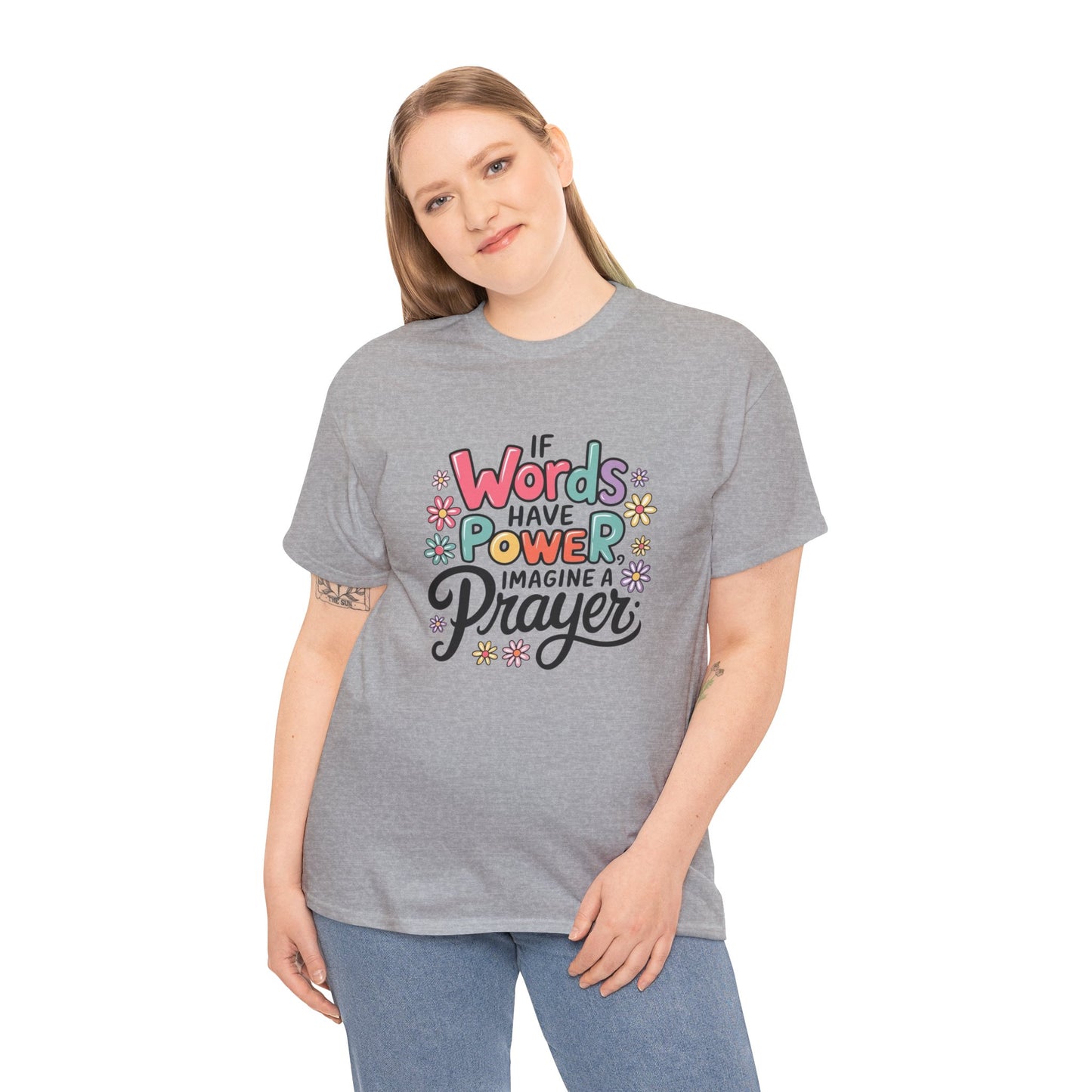 If Words Have Power Inspirational Unisex Shirt