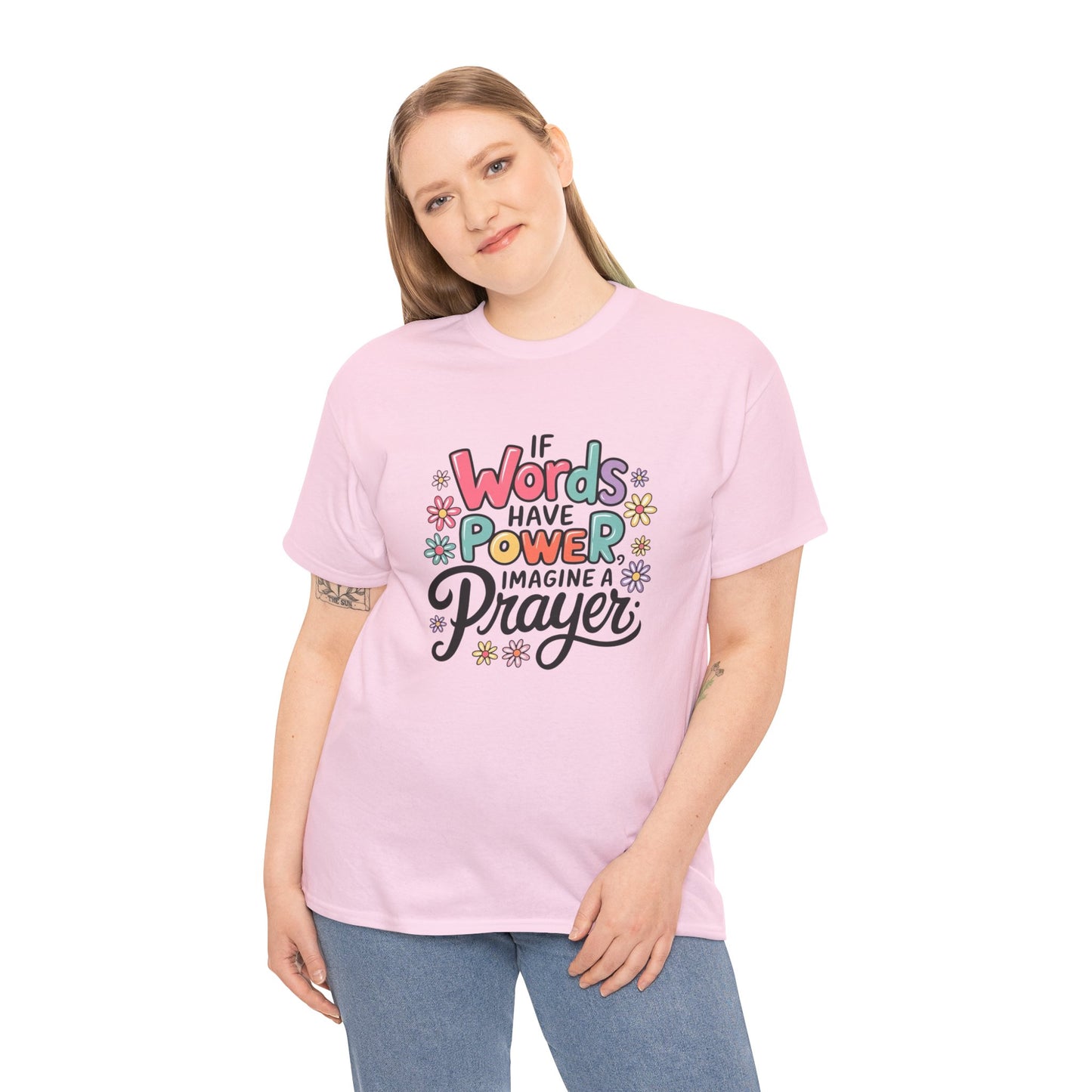 If Words Have Power Inspirational Unisex Shirt