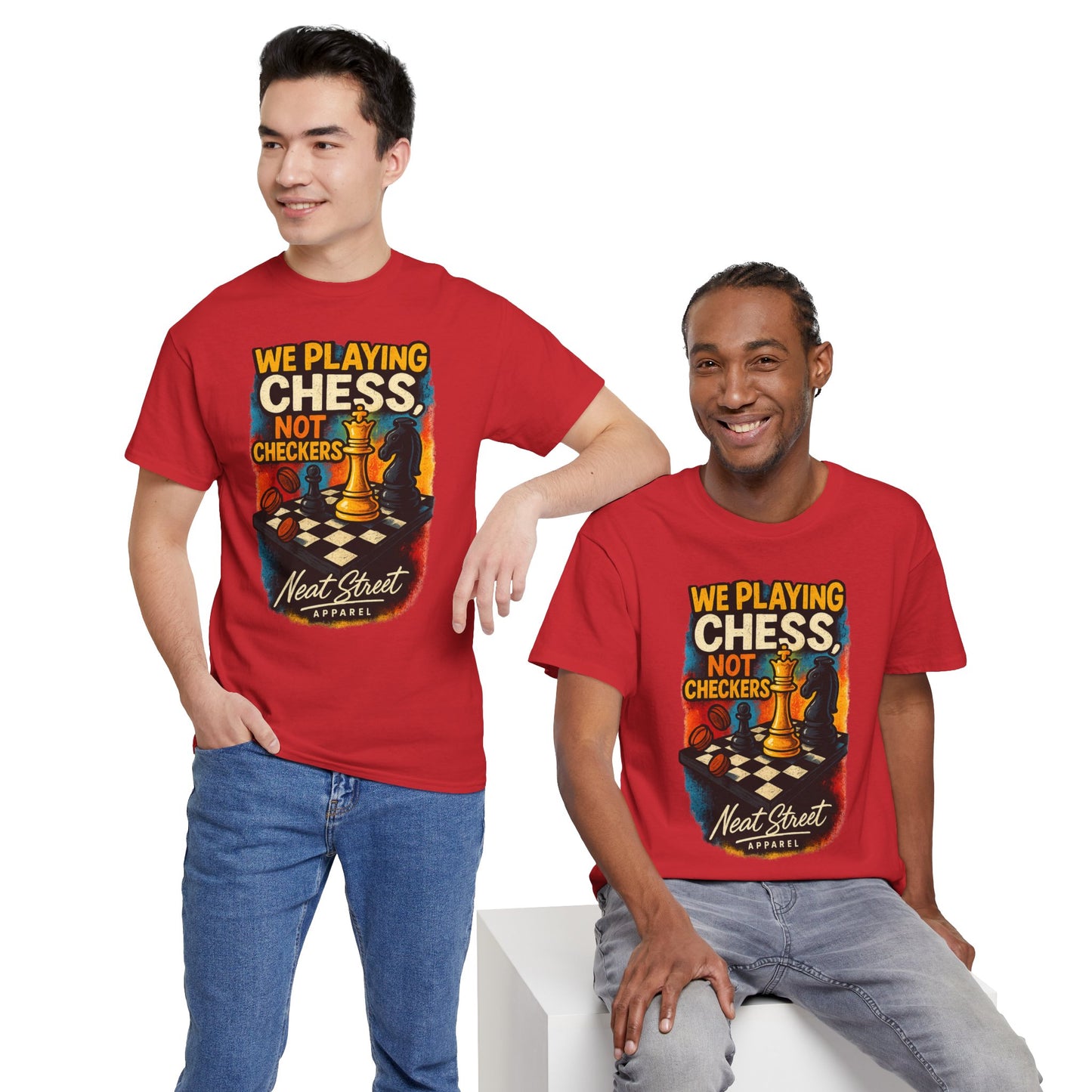 We Playing Chess Not Checkers Unisex Graphic T-Shirt