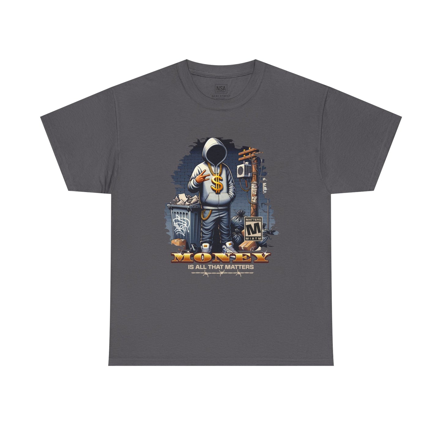 Money As All That Matters Graphic Tee