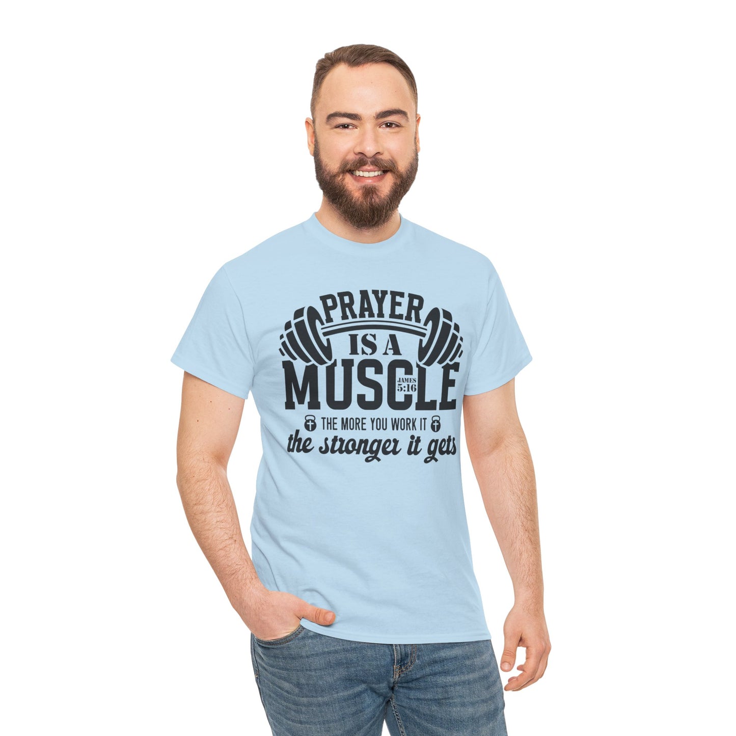 Prayer Is a Muscle Unisex Tee
