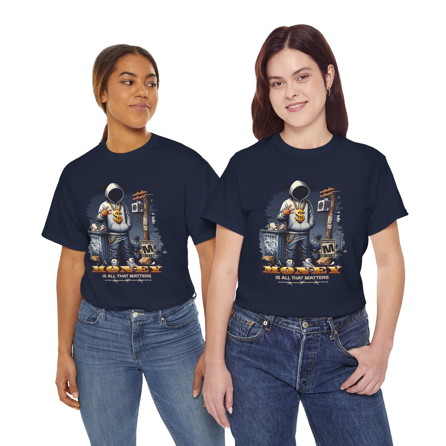 Money As All That Matters Graphic Tee
