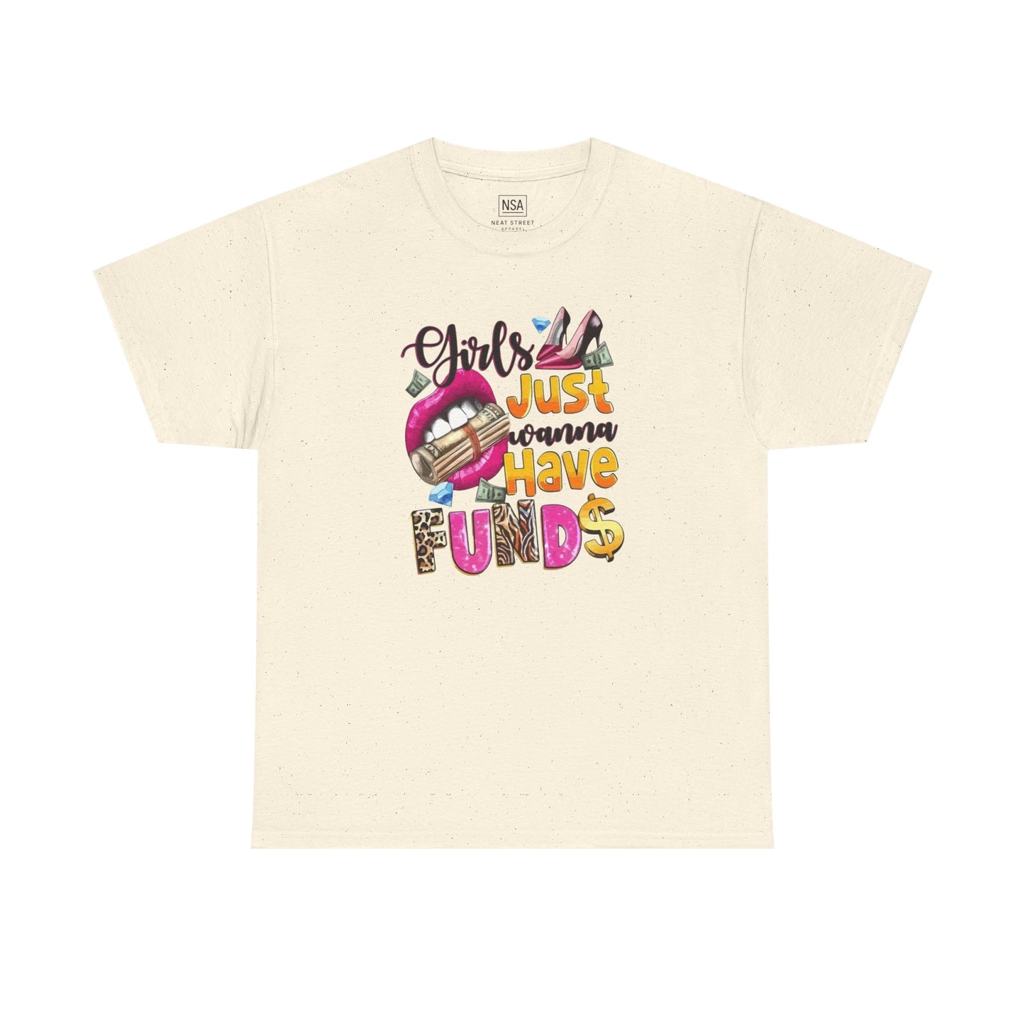 Girls Just Wanna Have Funds Unisex Graphic Tee