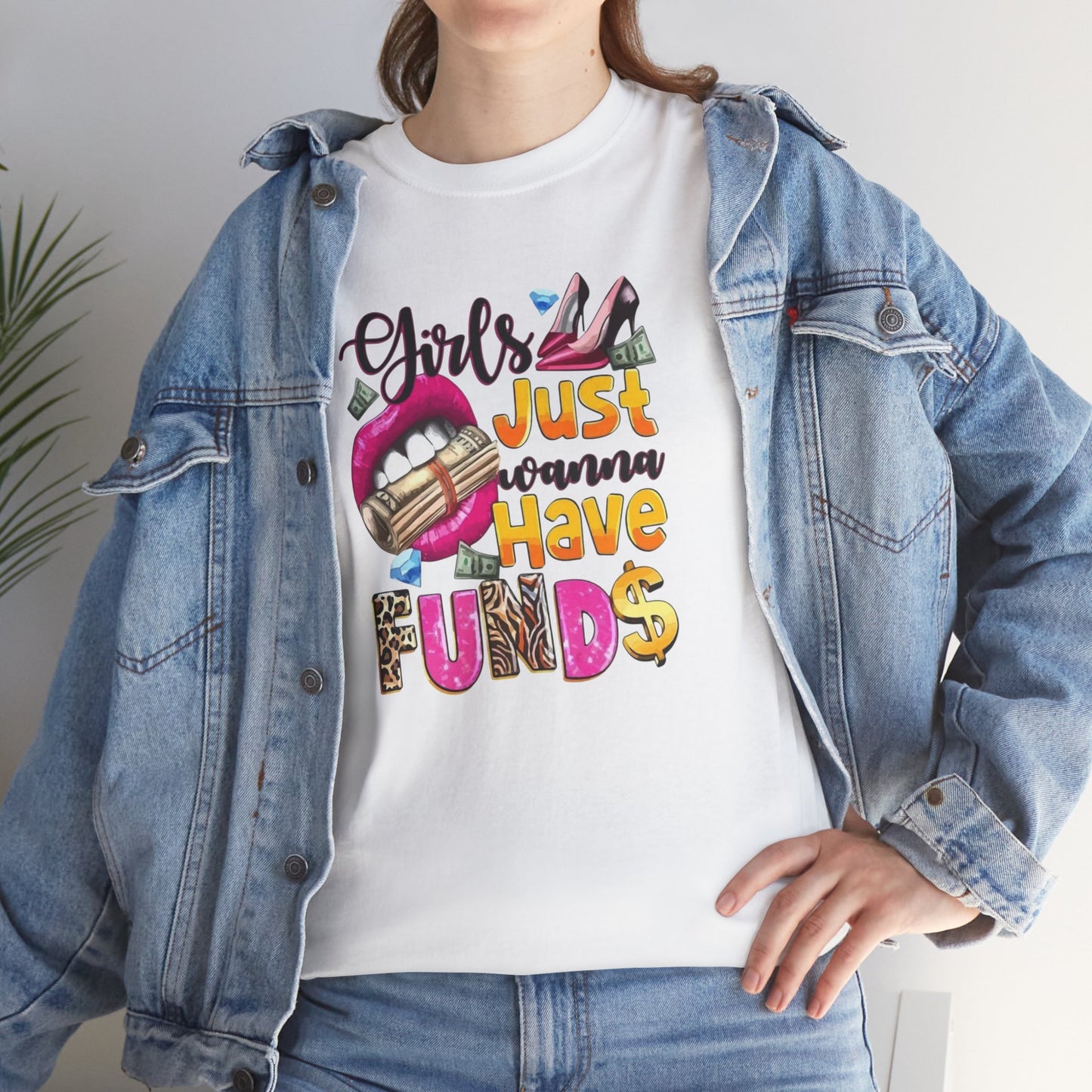 Girls Just Wanna Have Funds Unisex Graphic Tee