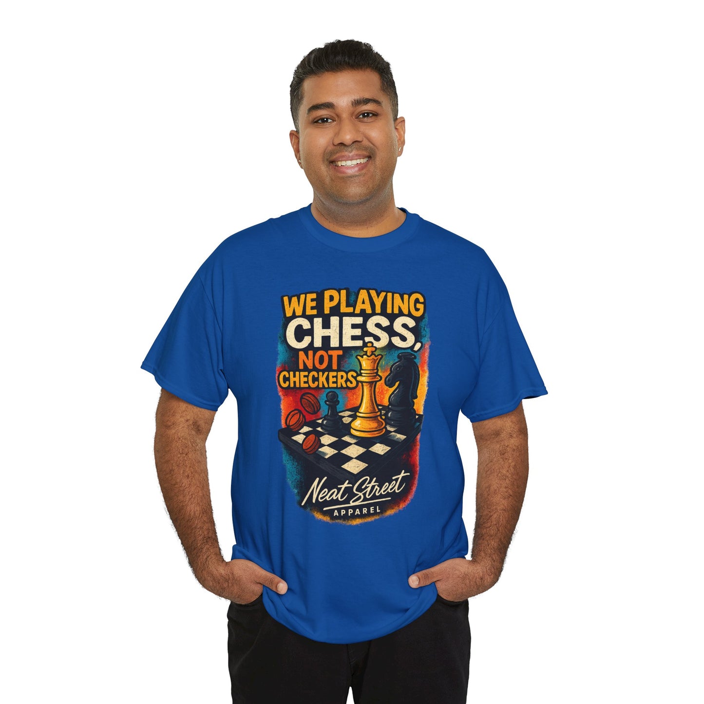 We Playing Chess Not Checkers Unisex Graphic T-Shirt