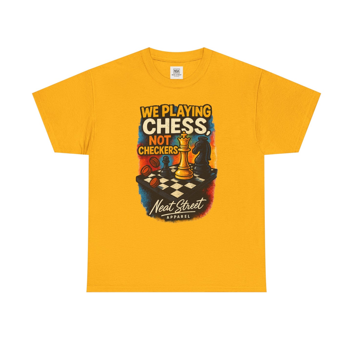 We Playing Chess Not Checkers Unisex Graphic T-Shirt