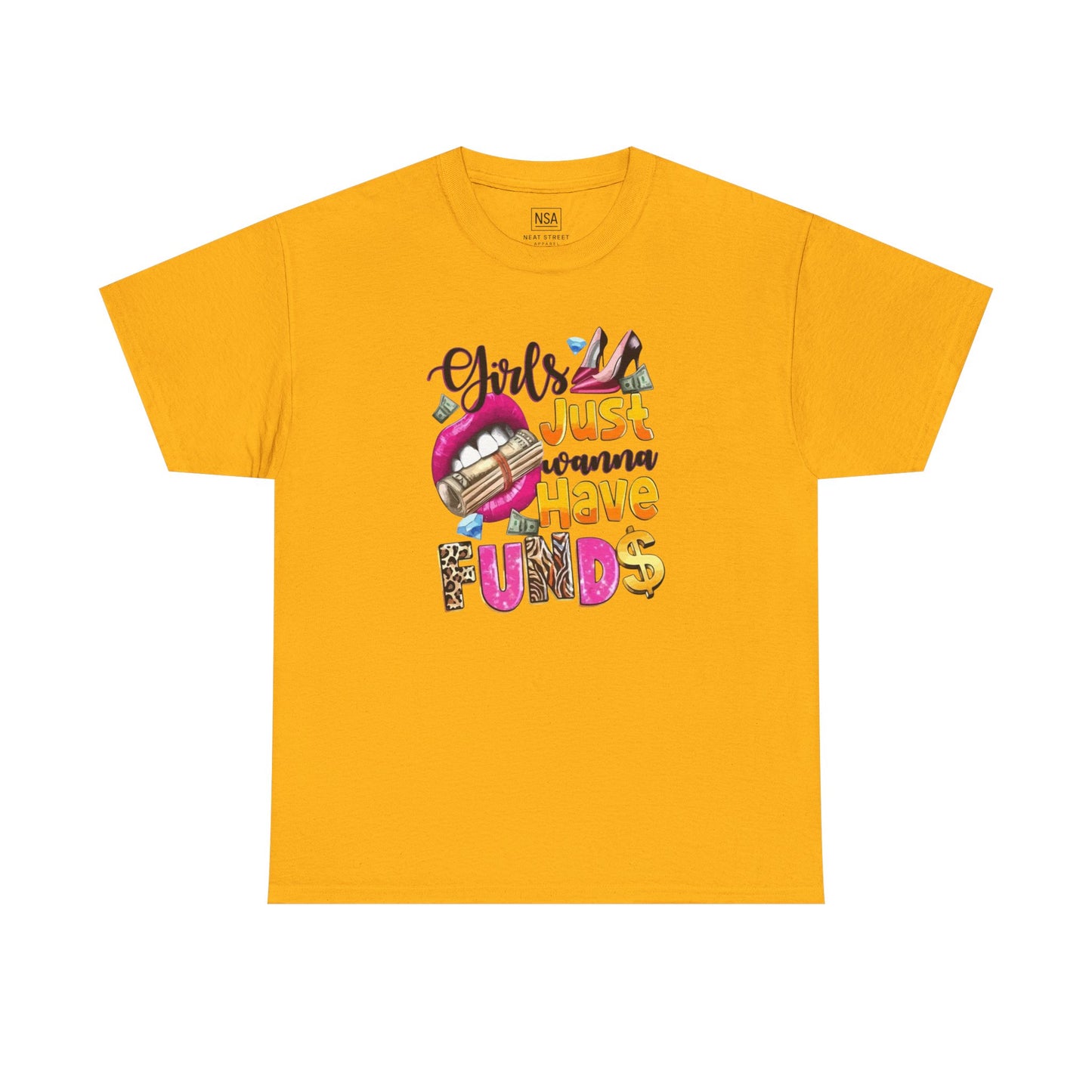 Girls Just Wanna Have Funds Unisex Graphic Tee