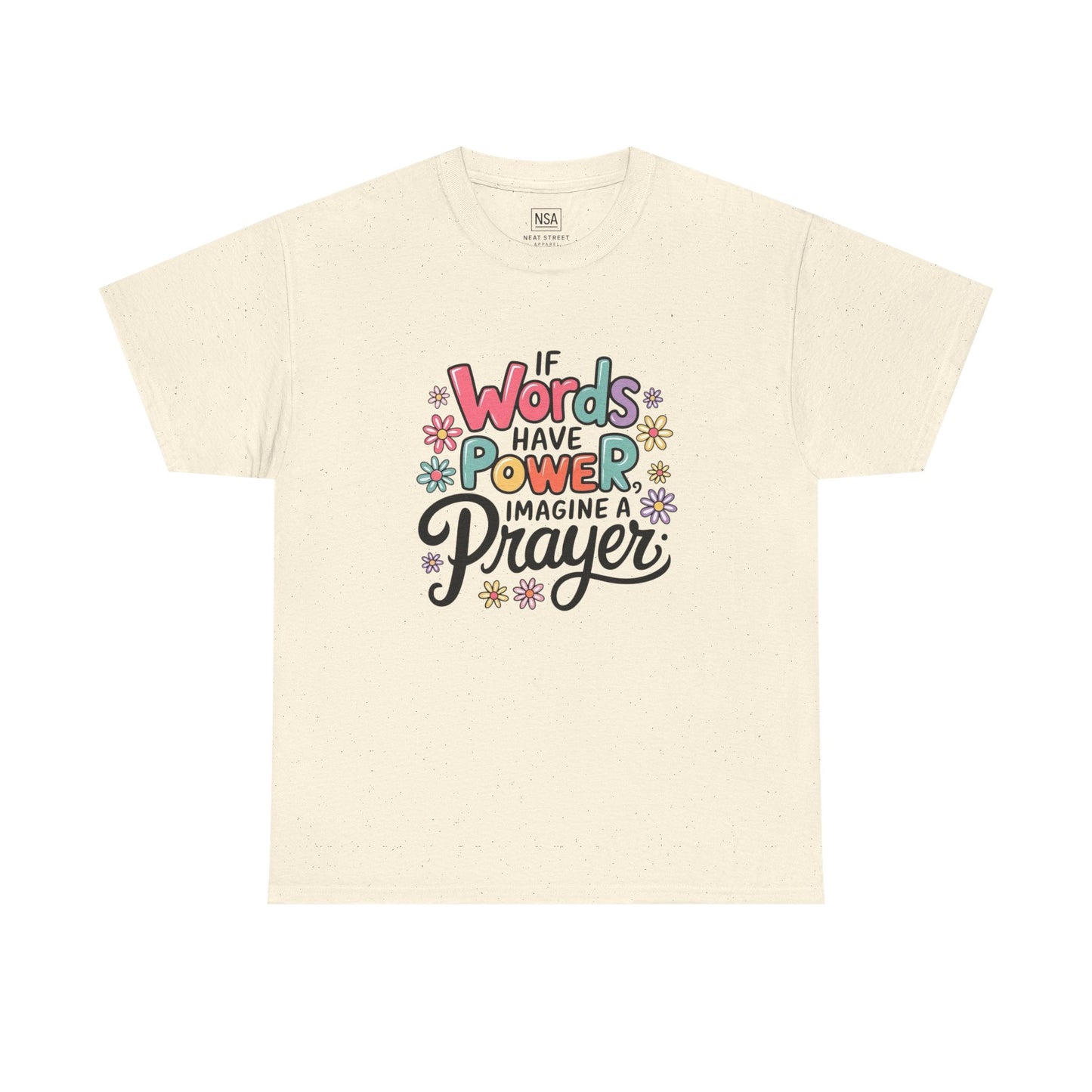 If Words Have Power Inspirational Unisex Shirt