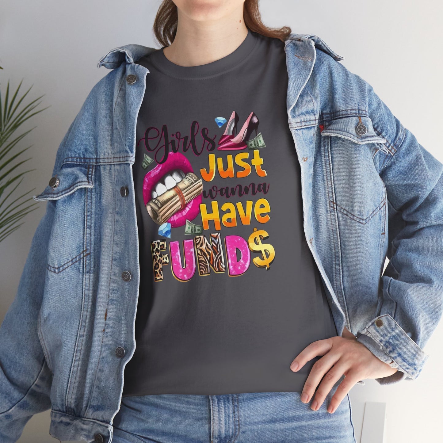 Girls Just Wanna Have Funds Unisex Graphic Tee