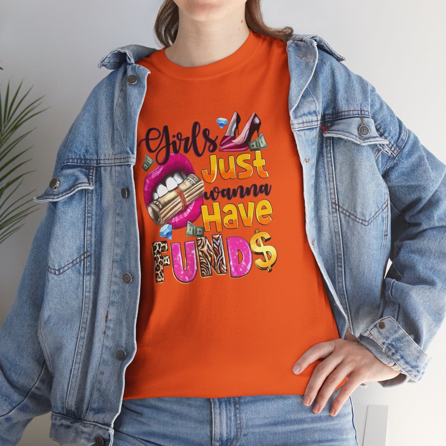 Girls Just Wanna Have Funds Unisex Graphic Tee