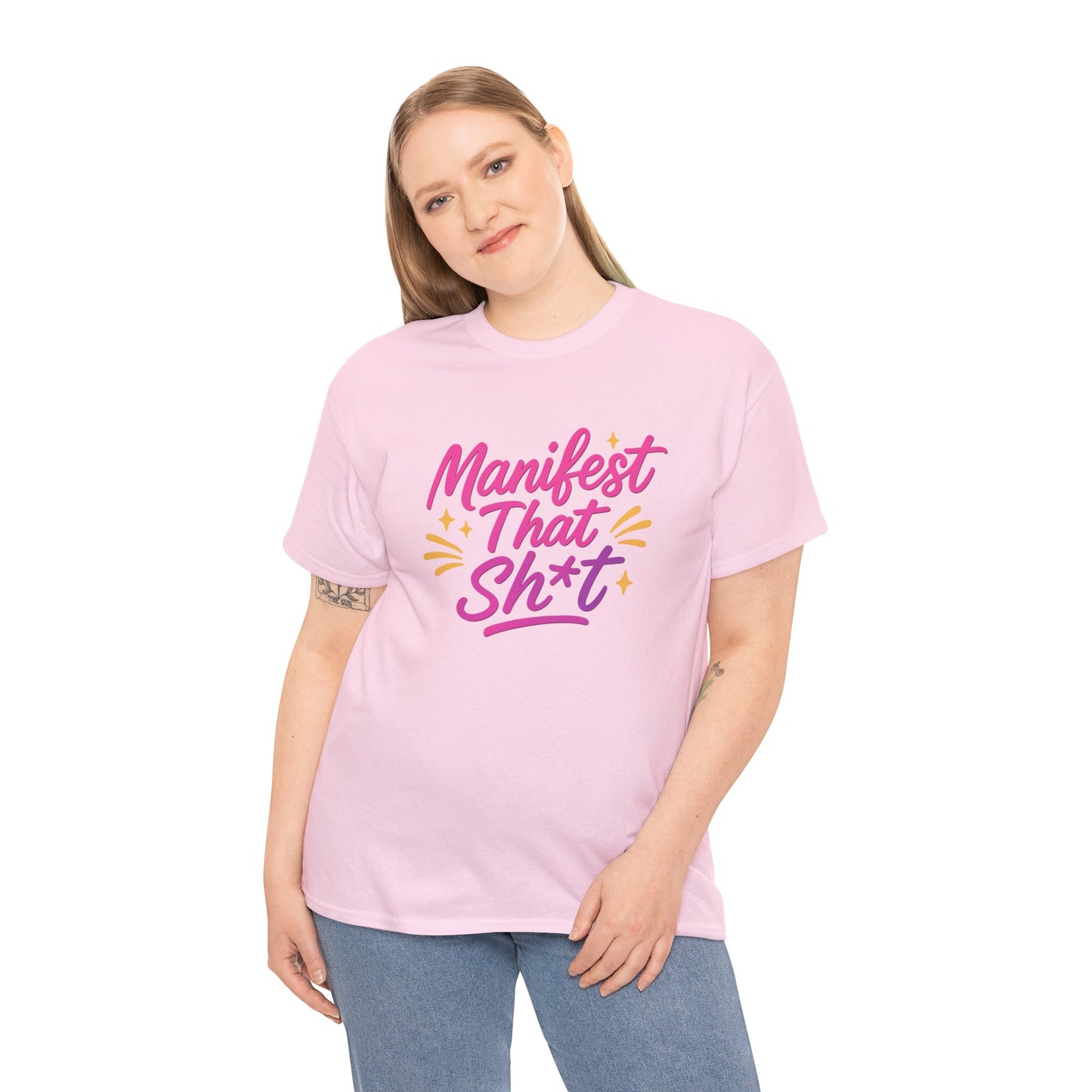Manifest That Sh*t Unisex Tee