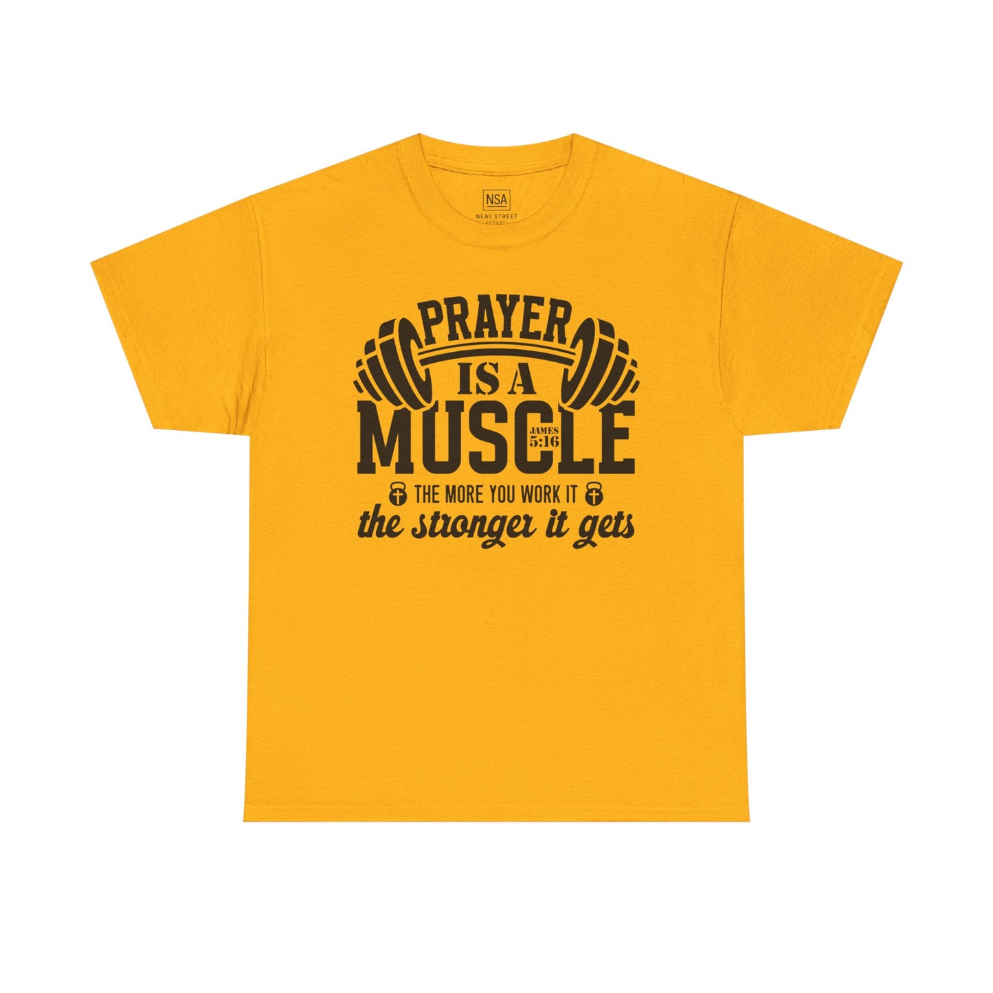Prayer Is a Muscle Unisex Tee