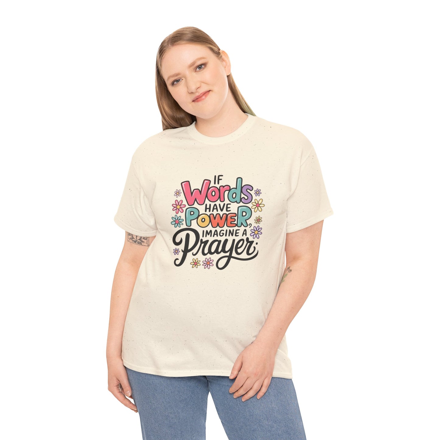 If Words Have Power Inspirational Unisex Shirt