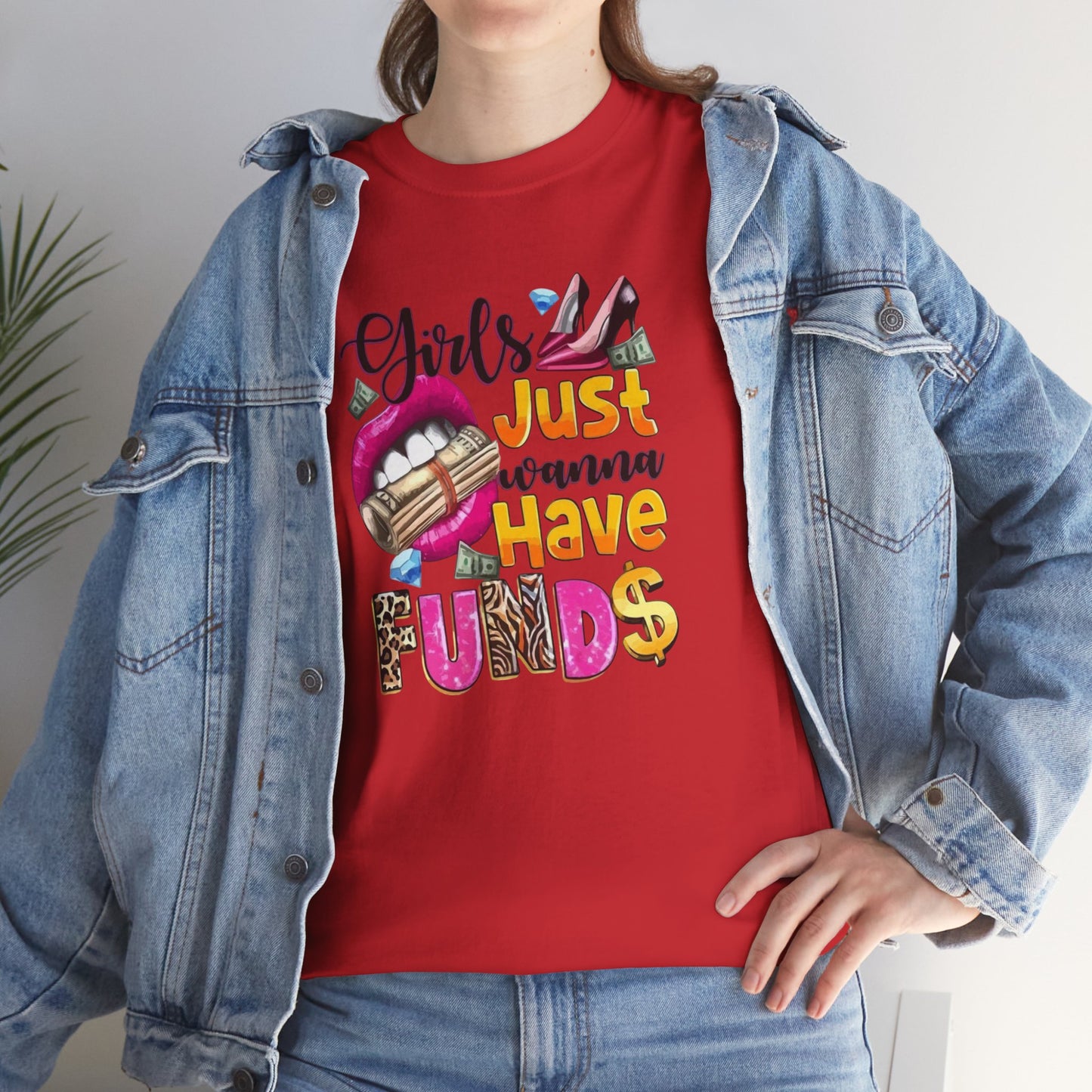 Girls Just Wanna Have Funds Unisex Graphic Tee