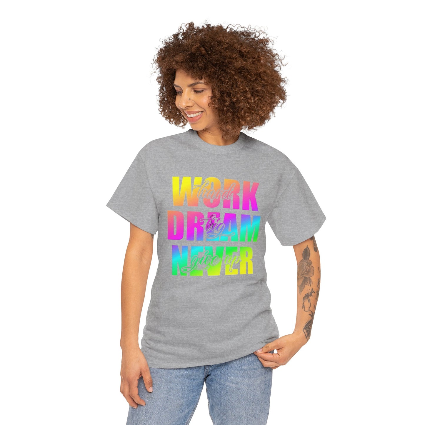 Inspirational Work Hard Dream Big Unisex Tee