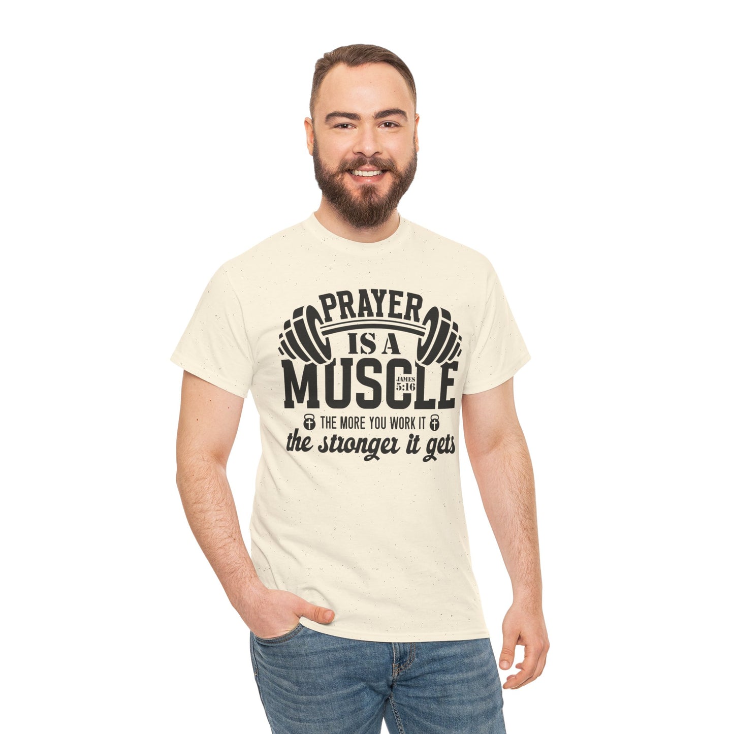 Prayer Is a Muscle Unisex Tee