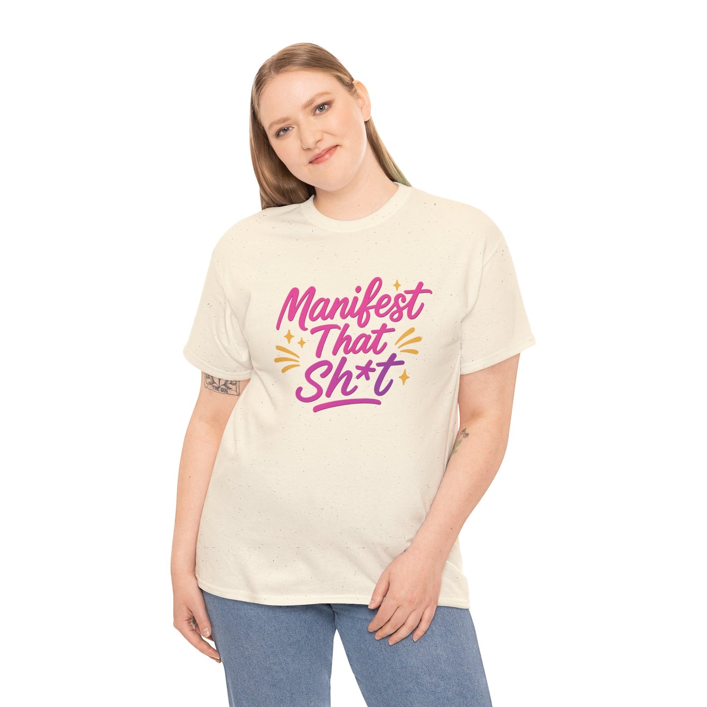 Manifest That Sh*t Unisex Tee
