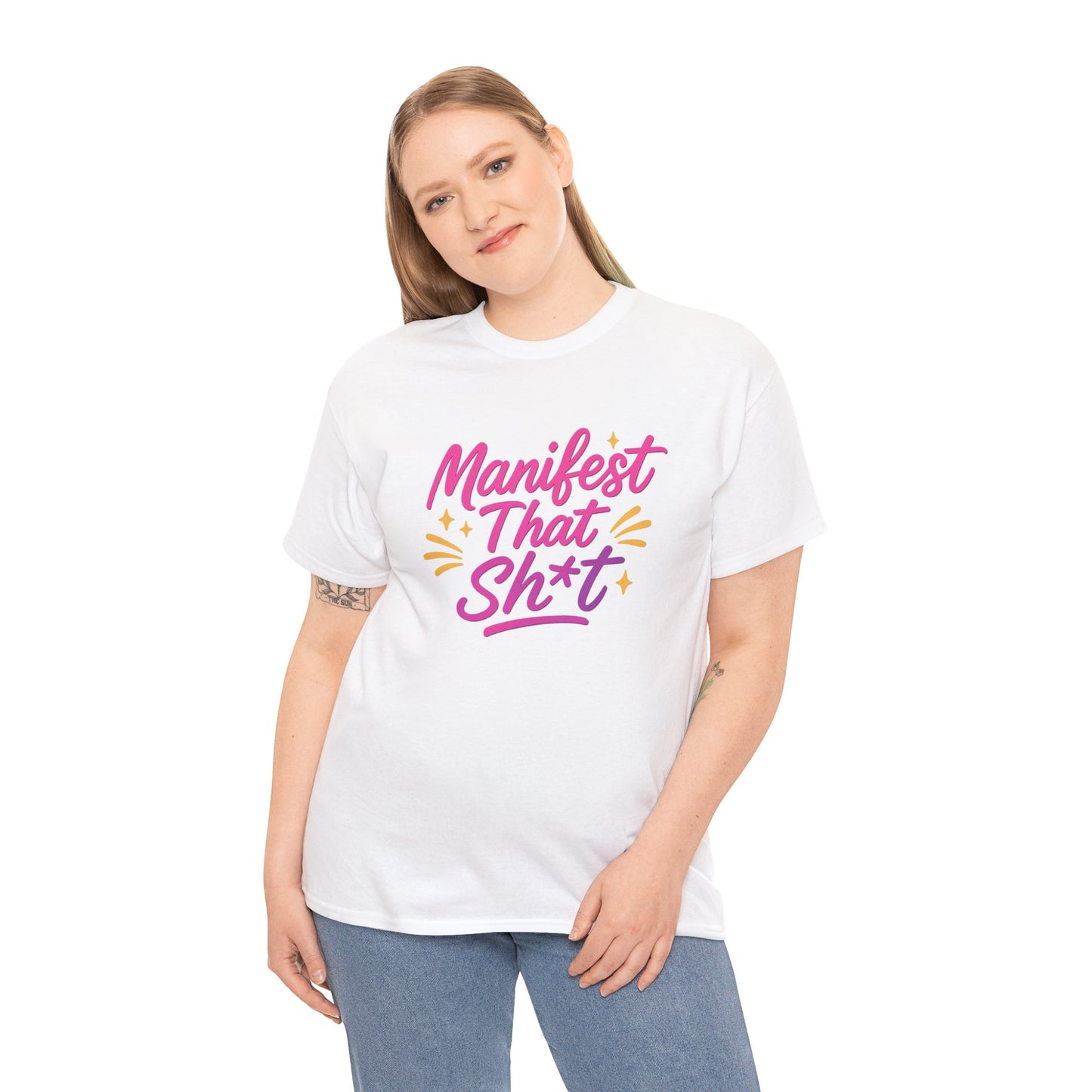 Manifest That Sh*t Unisex Tee