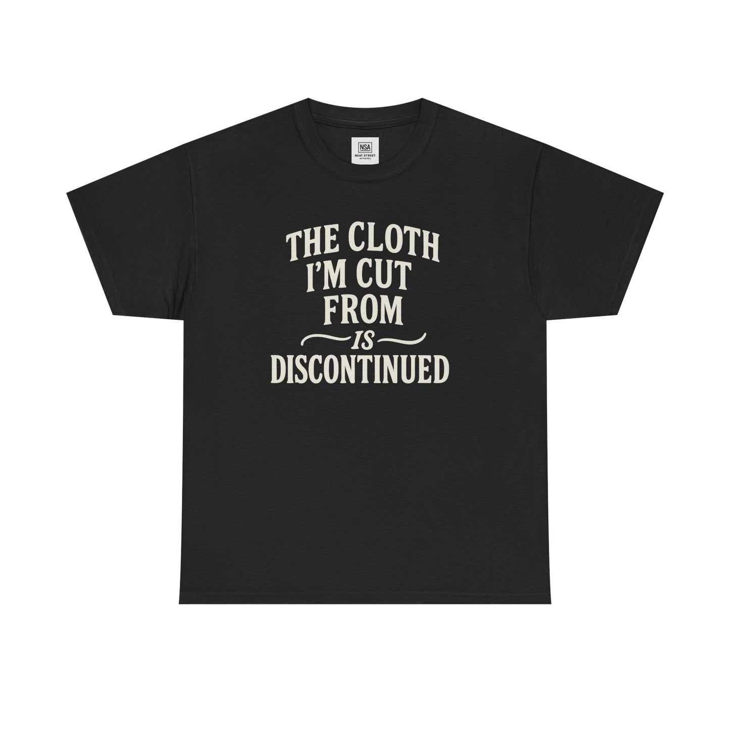 Cloth Im cut from is Discontinued  Unisex Heavy Cotton Tee